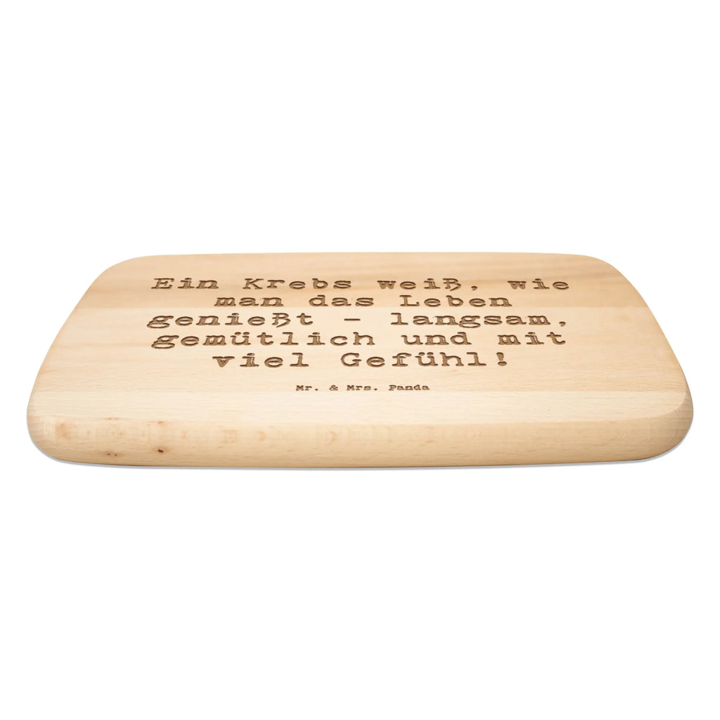 Śniadaniowa deska Przysłowie Ein Krebs weiß, wie man das Leben genießt - langsam, gemütlich und mit viel Gefühl! Znak zodiaku, gwiazdozbiór, horoskop, astrologia, ascendent