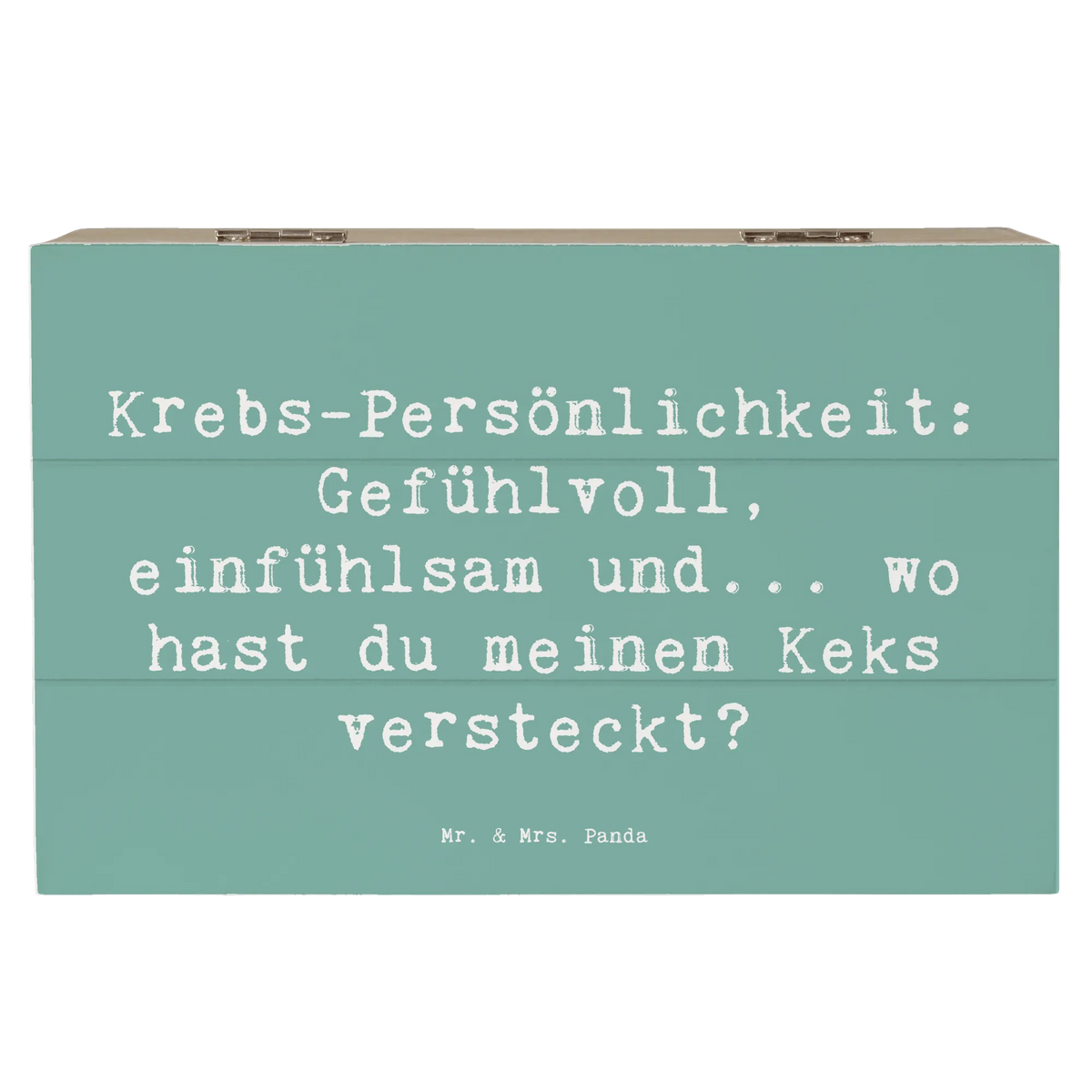 Wooden chest Saying Krebs-Persönlichkeit: Gefühlvoll, einfühlsam und... wo hast du meinen Keks versteckt? constellations, birthdays, astrology, date of birth, month of birth