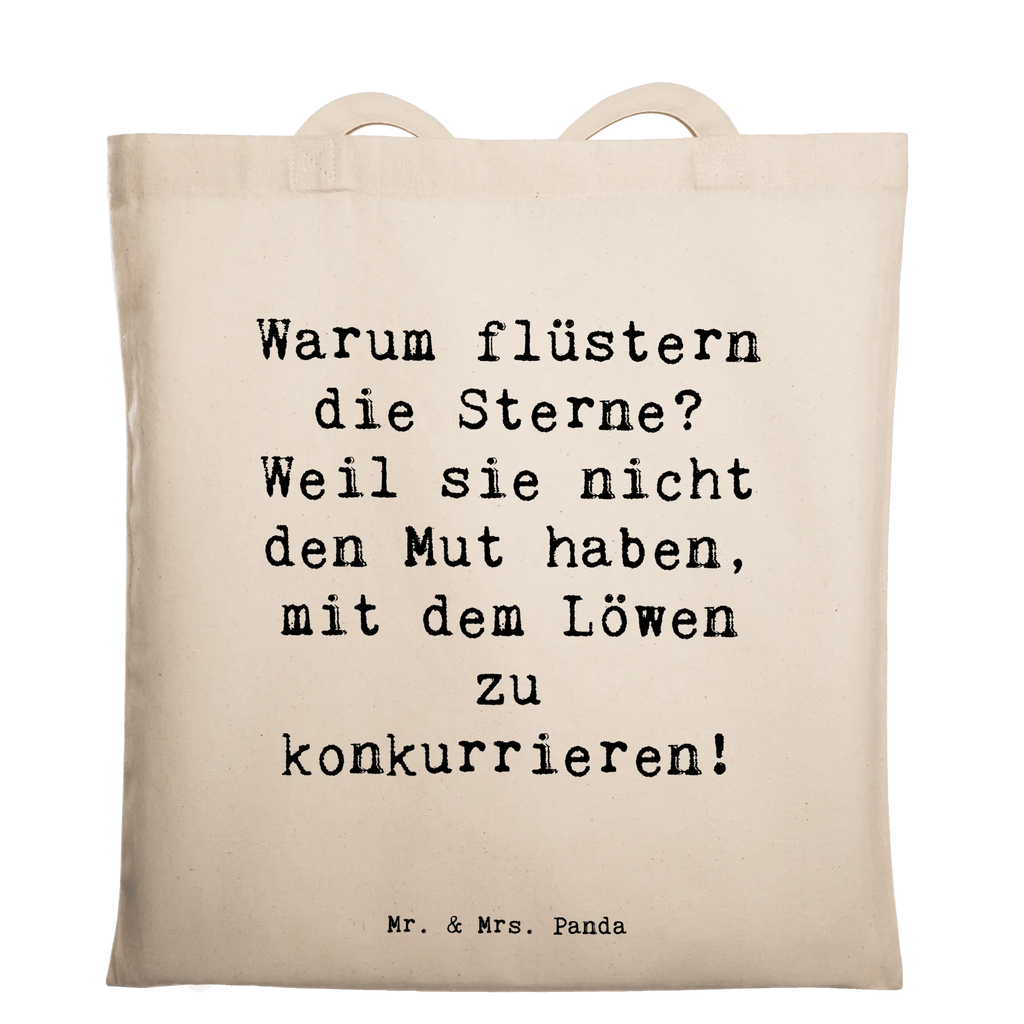 Tote bag Saying Warum flüstern die Sterne? Weil sie nicht den Mut haben, mit dem Löwen zu konkurrieren! Beuteltasche, Beutel, Einkaufstasche, Jutebeutel, Stoffbeutel, Tasche, Shopper, Umhängetasche, Strandtasche, Schultertasche, Stofftasche, Tragetasche, Badetasche, Jutetasche, Einkaufstüte, Laptoptasche, Tierkreiszeichen, Sternzeichen, Horoskop, Astrologie, Aszendent