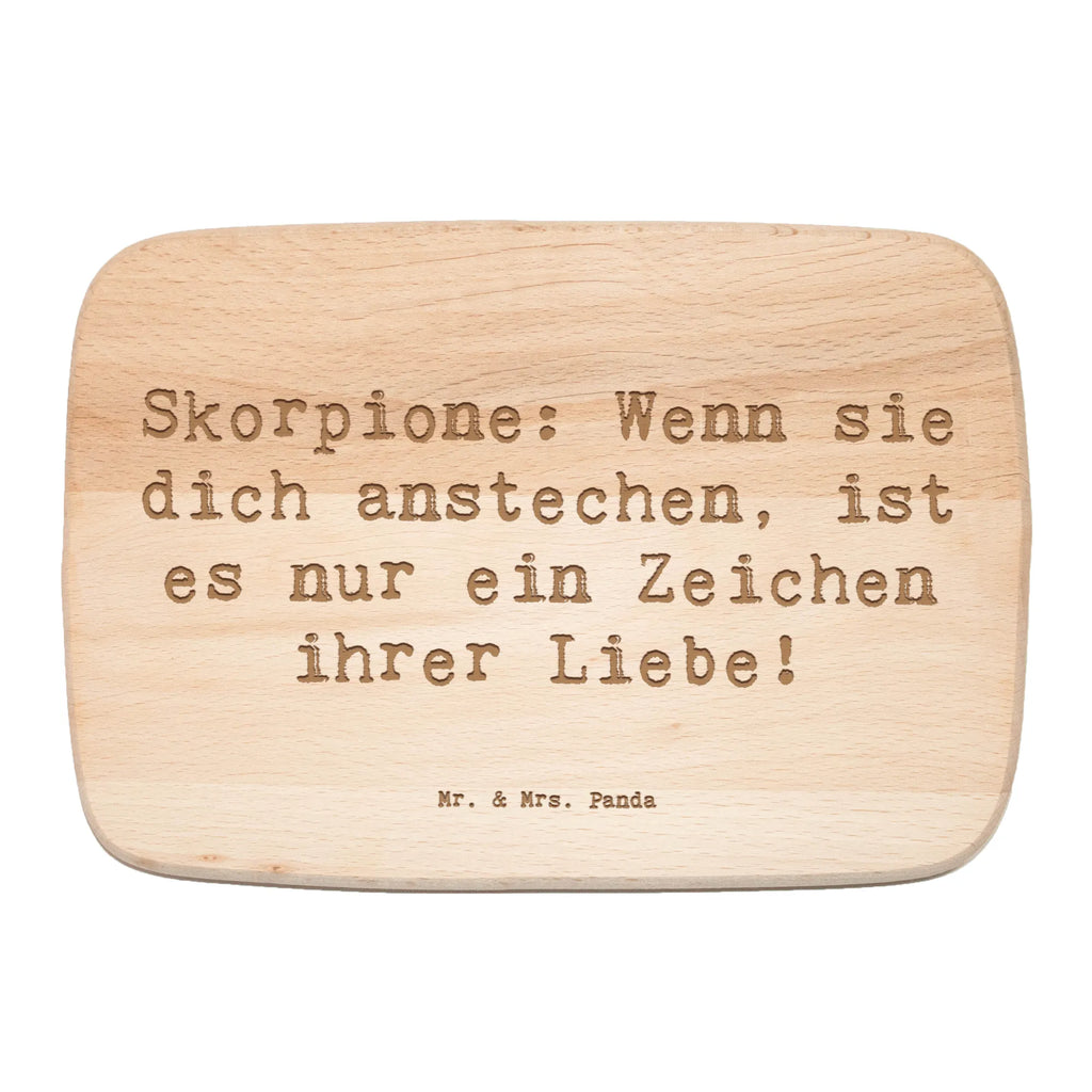 Serving board Saying Skorpione: Wenn sie dich anstechen, ist es nur ein Zeichen ihrer Liebe! breakfast board, cutting board, Board, constellations, birthdays, astrology, zodiac, date of birth, month of birth