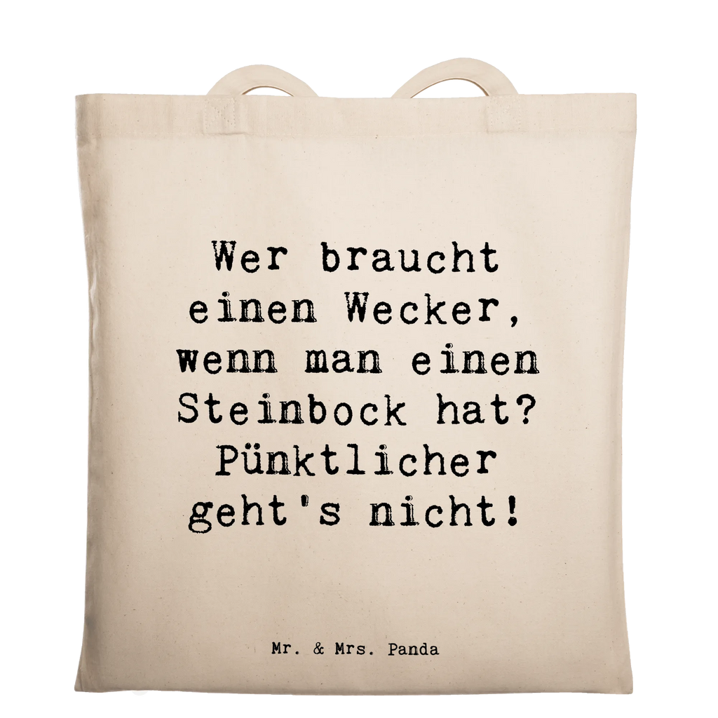 Tote bag Saying Wer braucht einen Wecker, wenn man einen Steinbock hat? Pünktlicher geht's nicht! Beuteltasche, Beutel, Einkaufstasche, Jutebeutel, Stoffbeutel, Tasche, Shopper, Umhängetasche, Strandtasche, Schultertasche, Stofftasche, Tragetasche, Badetasche, Jutetasche, Einkaufstüte, Laptoptasche, Tierkreiszeichen, Sternzeichen, Horoskop, Astrologie, Aszendent