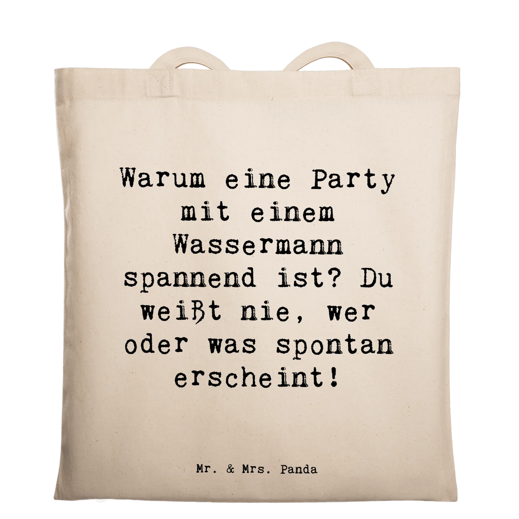 Tote bag Saying Warum eine Party mit einem Wassermann spannend ist? Du weißt nie, wer oder was spontan erscheint! Beuteltasche, Beutel, Einkaufstasche, Jutebeutel, Stoffbeutel, Tasche, Shopper, Umhängetasche, Strandtasche, Schultertasche, Stofftasche, Tragetasche, Badetasche, Jutetasche, Einkaufstüte, Laptoptasche, Tierkreiszeichen, Sternzeichen, Horoskop, Astrologie, Aszendent
