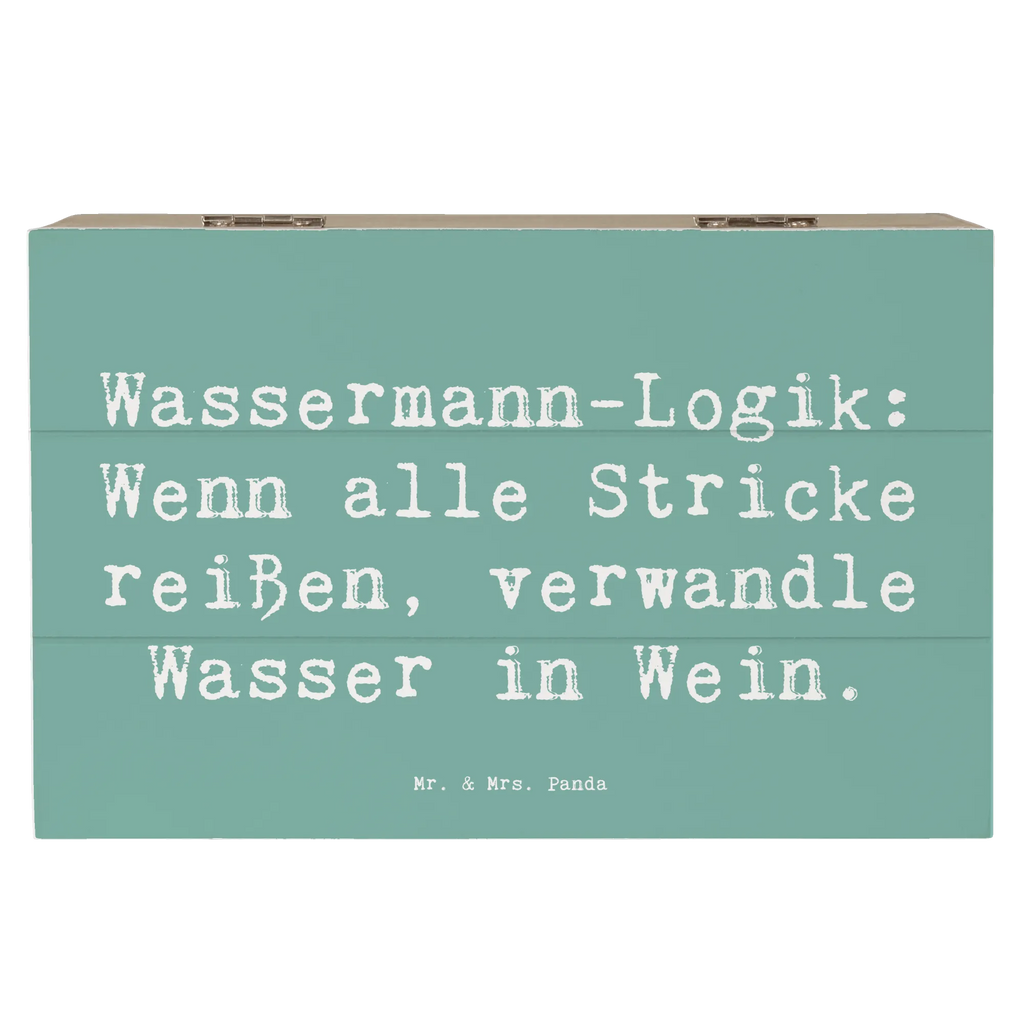 Holzkiste Spruch Wassermann Logik Geschenkdose, Geschenkbox, Dekokiste, Erinnerungsbox, Schatulle, Truhe, Aufbewahrungsbox, XXL, Schatzkiste, Holzkiste, Kiste, Erinnerungskiste, Tierkreiszeichen, Sternzeichen, Horoskop, Astrologie, Aszendent