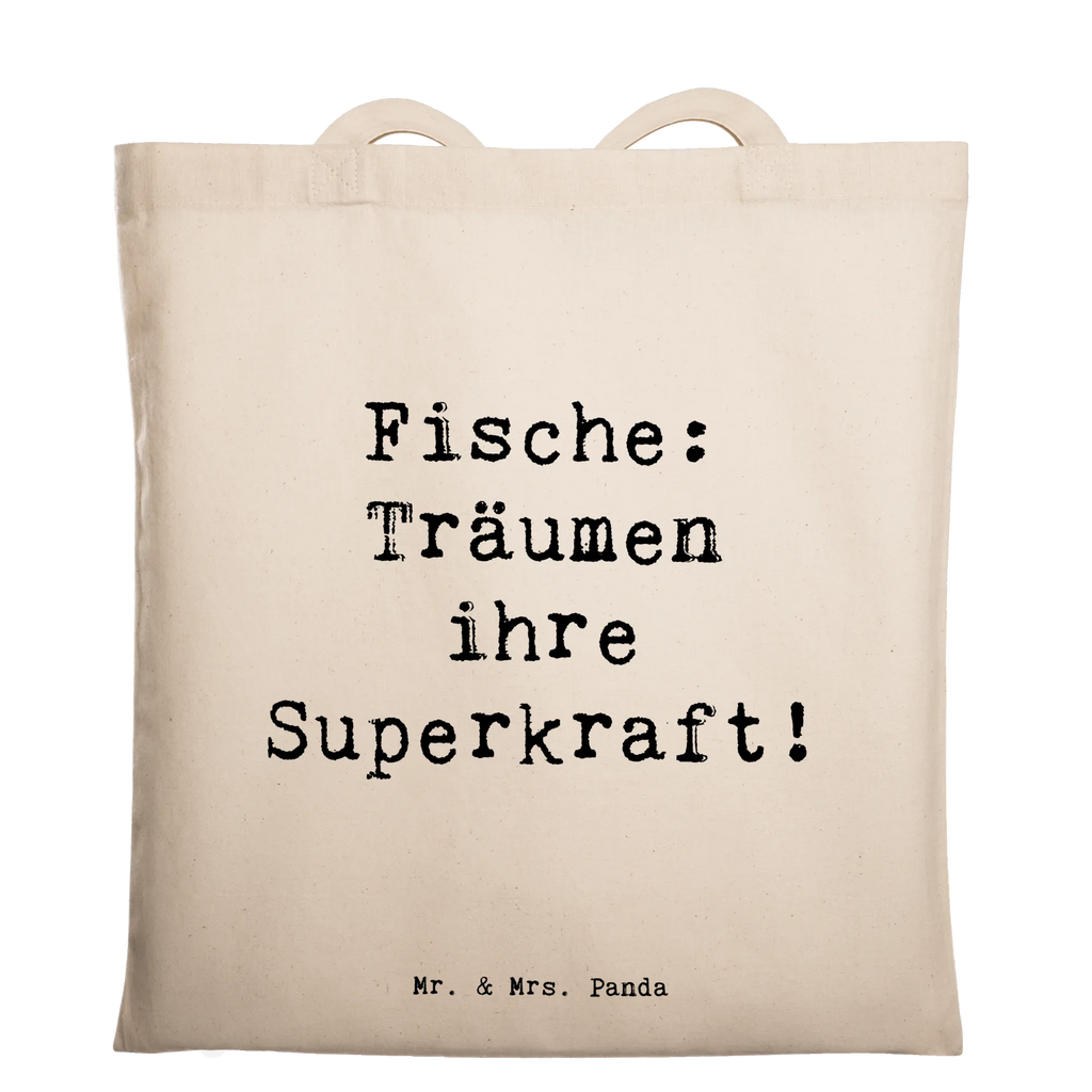 Tote bag Saying Fische: Träumen ihre Superkraft! Beuteltasche, Beutel, Einkaufstasche, Jutebeutel, Stoffbeutel, Tasche, Shopper, Umhängetasche, Strandtasche, Schultertasche, Stofftasche, Tragetasche, Badetasche, Jutetasche, Einkaufstüte, Laptoptasche, Tierkreiszeichen, Sternzeichen, Horoskop, Astrologie, Aszendent