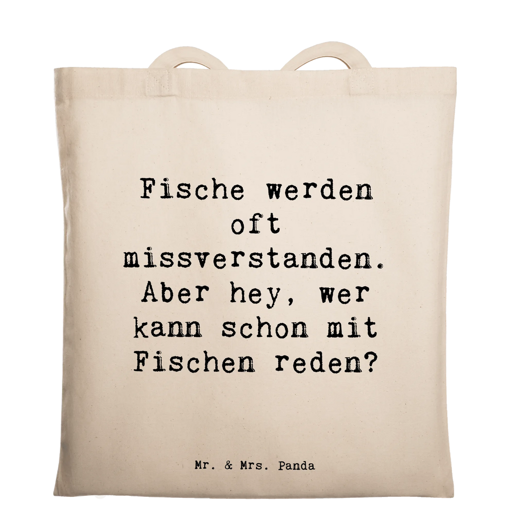 Tote bag Saying Fische werden oft missverstanden. Aber hey, wer kann schon mit Fischen reden? Beuteltasche, Beutel, Einkaufstasche, Jutebeutel, Stoffbeutel, Tasche, Shopper, Umhängetasche, Strandtasche, Schultertasche, Stofftasche, Tragetasche, Badetasche, Jutetasche, Einkaufstüte, Laptoptasche, Tierkreiszeichen, Sternzeichen, Horoskop, Astrologie, Aszendent