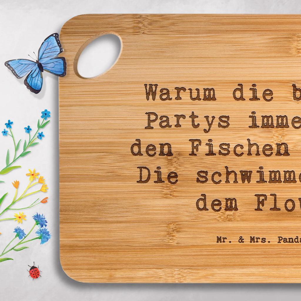 Bamboo chopping board Saying Warum die besten Partys immer bei den Fischen enden? Die schwimmen mit dem Flow! wood, engraving, board, bamboo, kitchen board, kitchen, cutting block, robust, breakfast, cutting board, solid, slices, breakfast board, carving board, nature, dulcimer, constellations, birthdays, astrology, zodiac, date of birth, month of birth