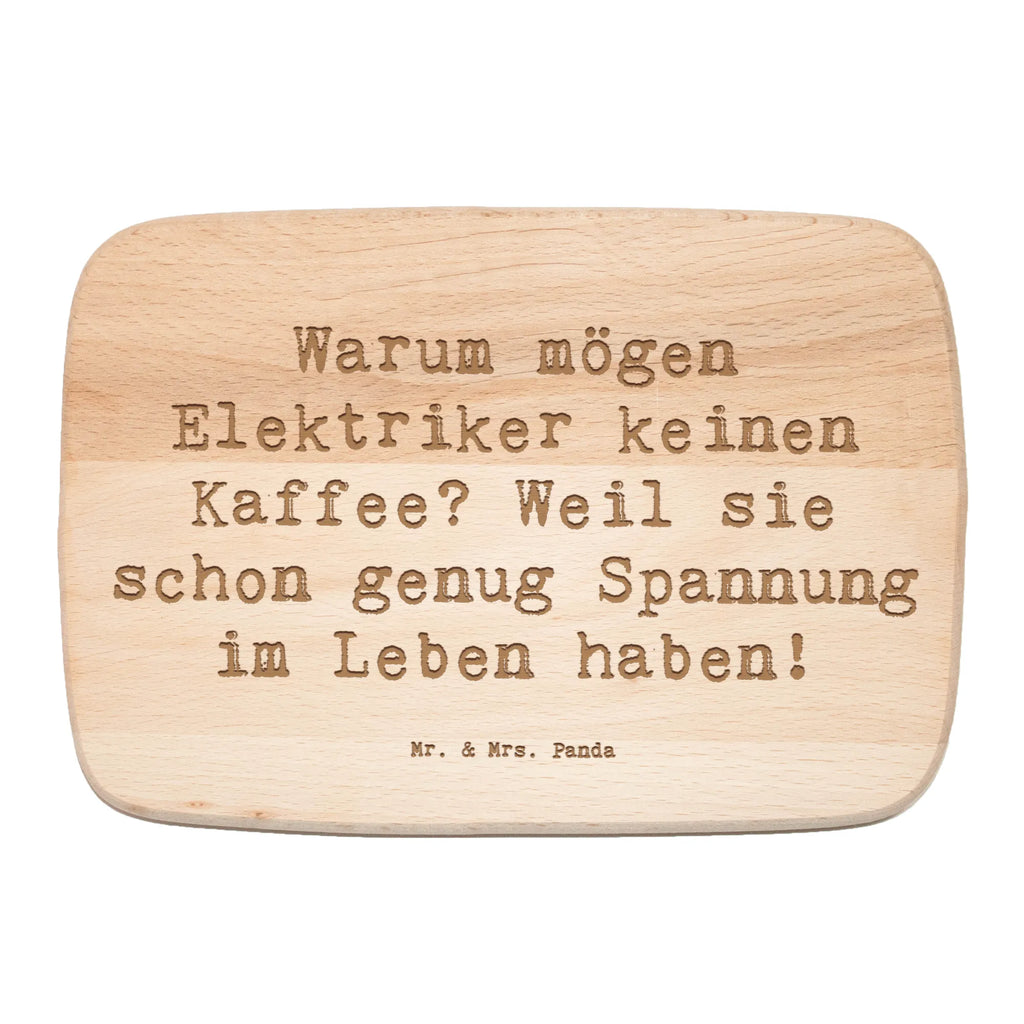 Śniadaniowa deska Przysłowie Warum mögen Elektriker keinen Kaffee? Weil sie schon genug Spannung im Leben haben! Zawód, Wykształcenie, Jubileusz, Pożegnanie, Emerytura, Kolega, Koleżanka, Prezent, Dawać, Pracownik, Współpracownik, Firma, Dziękuję, Dziękuję bardzo