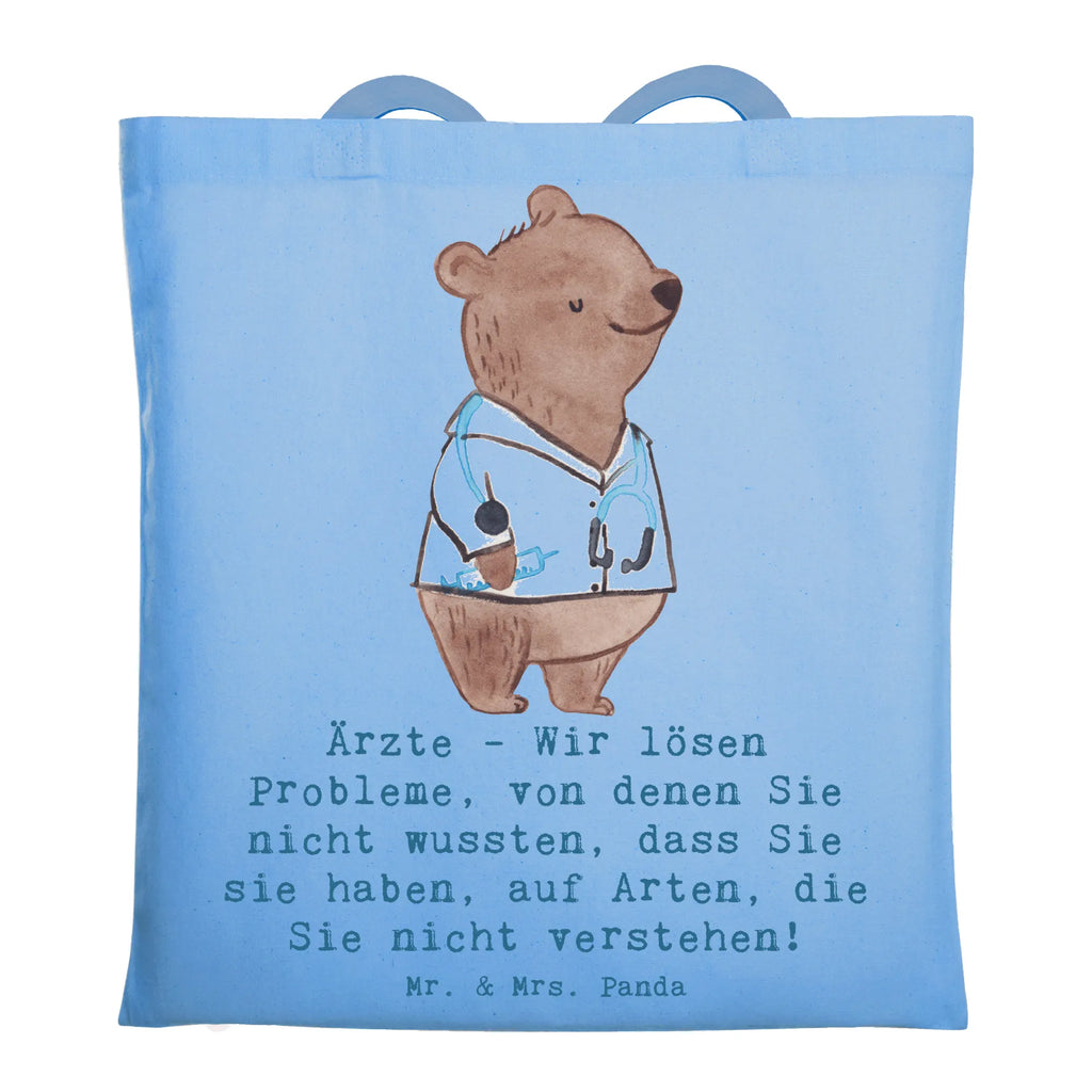 Tote bag Ärzte - Wir lösen Probleme, von denen Sie nicht wussten, dass Sie sie haben, auf Arten, die Sie nicht verstehen! Stoffbeutel, Jutebeutel, Schultertasche, Badetasche, Jutetasche, Beutel, Einkaufstüte, Laptoptasche, Beuteltasche, Strandtasche, Stofftasche, Einkaufstasche, Shopper, Umhängetasche, Tragetasche, Tasche, Beruf, Ausbildung, Jubiläum, Abschied, Rente, Kollege, Kollegin, Geschenk, Schenken, Arbeitskollege, Mitarbeiter, Firma, Danke, Dankeschön