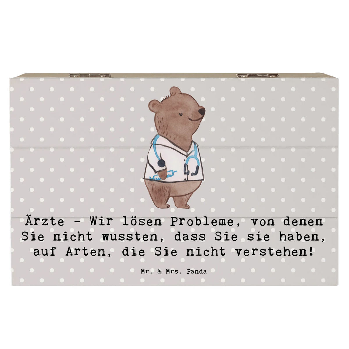 Wooden chest Ärzte - Wir lösen Probleme, von denen Sie nicht wussten, dass Sie sie haben, auf Arten, die Sie nicht verstehen! gift idea, gift, best, farewell gift, passing exam, anniversary, retirement, promotion, job start, profession, sayings