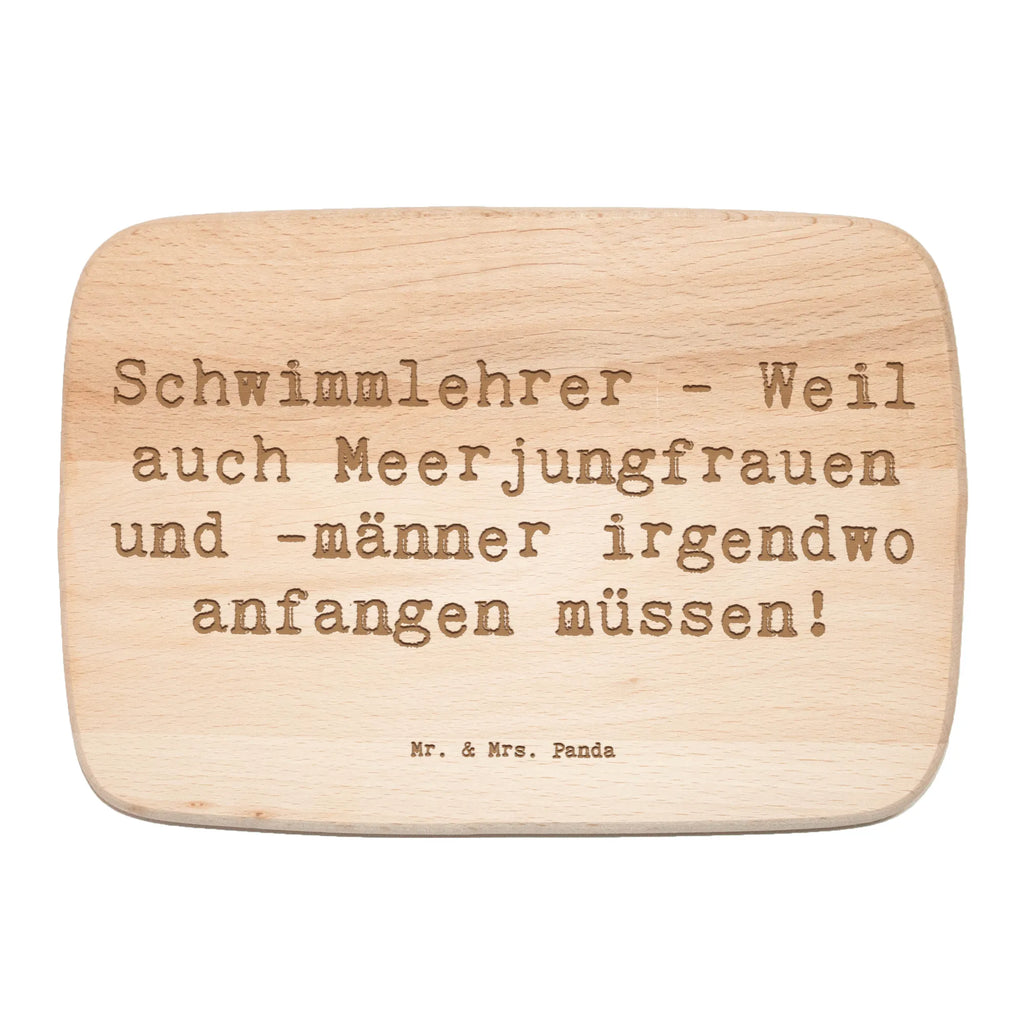 Serving board Saying Schwimmlehrer - Weil auch Meerjungfrauen und -männer irgendwo anfangen müssen! breakfast board, cutting board, Board, gift, gift idea, best, farewell gift, passing exam, anniversary, retirement, promotion, job start, sayings, funny, profession