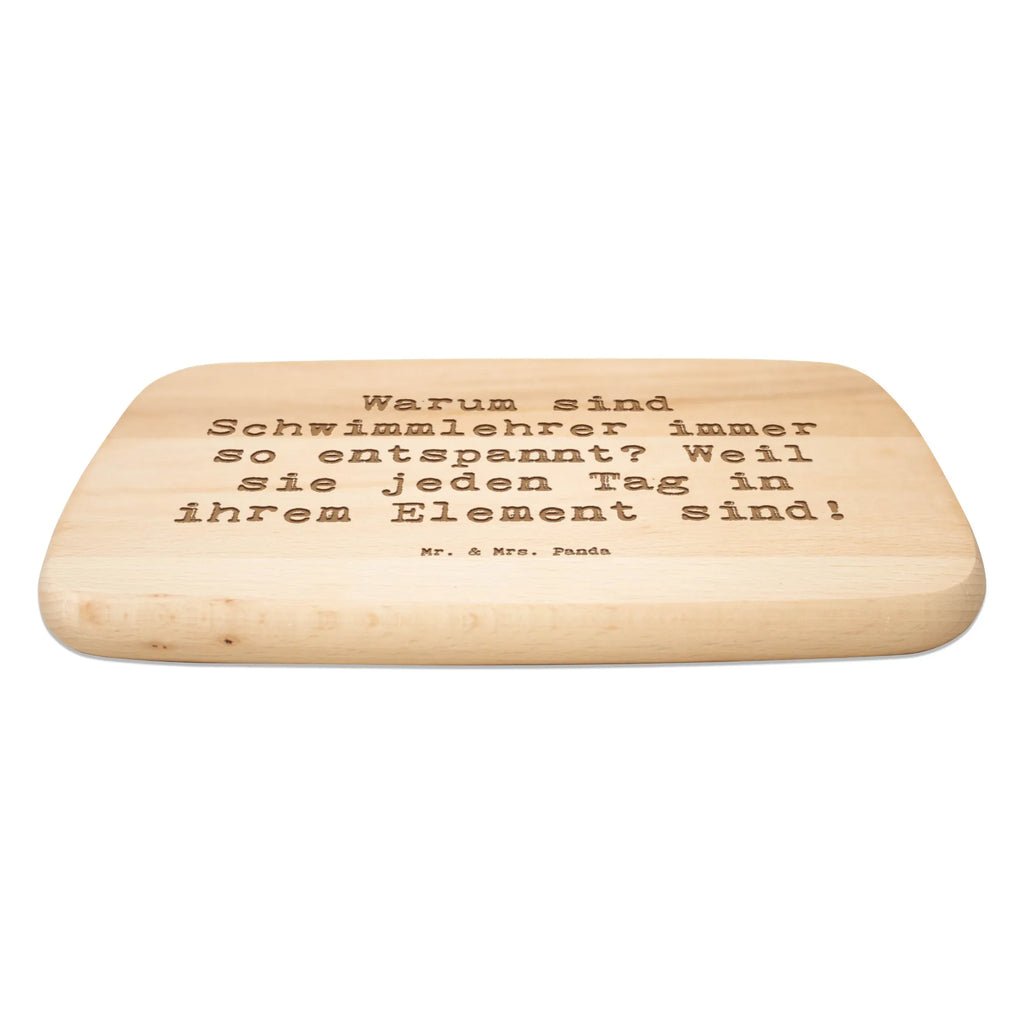 Śniadaniowa deska Przysłowie Warum sind Schwimmlehrer immer so entspannt? Weil sie jeden Tag in ihrem Element sind! Zawód, Wykształcenie, Jubileusz, Pożegnanie, Emerytura, Kolega, Koleżanka, Prezent, Dawać, Pracownik, Współpracownik, Firma, Dziękuję, Dziękuję bardzo