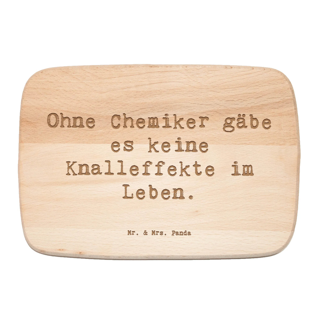 Serving board Saying Ohne Chemiker gäbe es keine Knalleffekte im Leben. Board, cutting board, breakfast board, gift, gift idea, best, farewell gift, passing exam, anniversary, retirement, promotion, job start, sayings, funny, profession