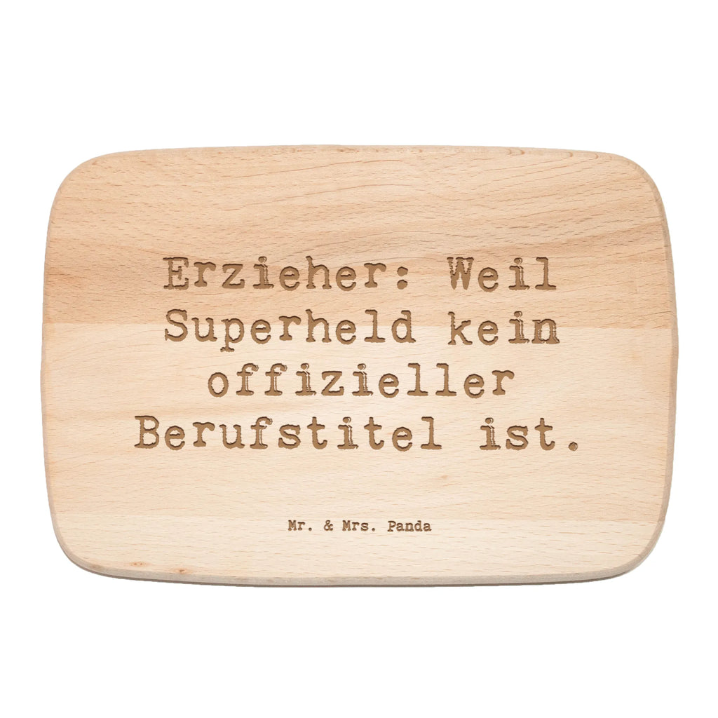 Śniadaniowa deska Przysłowie Erzieher: Weil Superheld kein offizieller Berufstitel ist. Zawód, Wykształcenie, Jubileusz, Pożegnanie, Emerytura, Kolega, Koleżanka, Prezent, Dawać, Pracownik, Współpracownik, Firma, Dziękuję, Dziękuję bardzo
