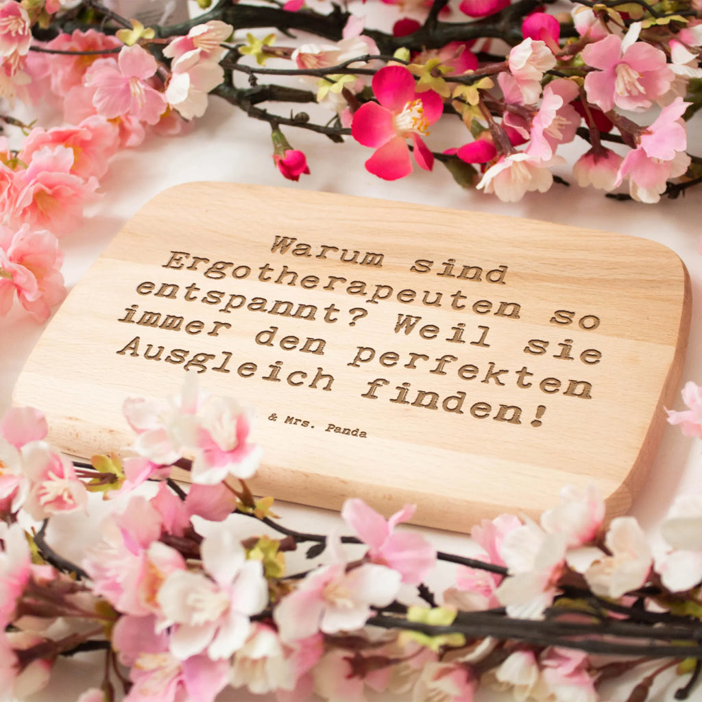 Serving board Saying Warum sind Ergotherapeuten so entspannt? Weil sie immer den perfekten Ausgleich finden! breakfast board, cutting board, Board, gift, gift idea, best, farewell gift, passing exam, anniversary, retirement, promotion, job start, sayings, funny, profession