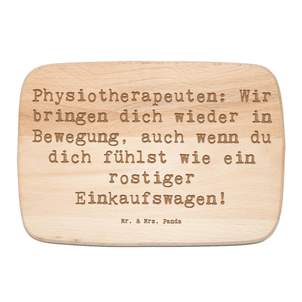 Serving board Saying Physiotherapeuten: Wir bringen dich wieder in Bewegung, auch wenn du dich fühlst wie ein rostiger Einkaufswagen! Board, breakfast board, cutting board, gift, gift idea, best, farewell gift, passing exam, anniversary, retirement, promotion, job start, sayings, funny, profession