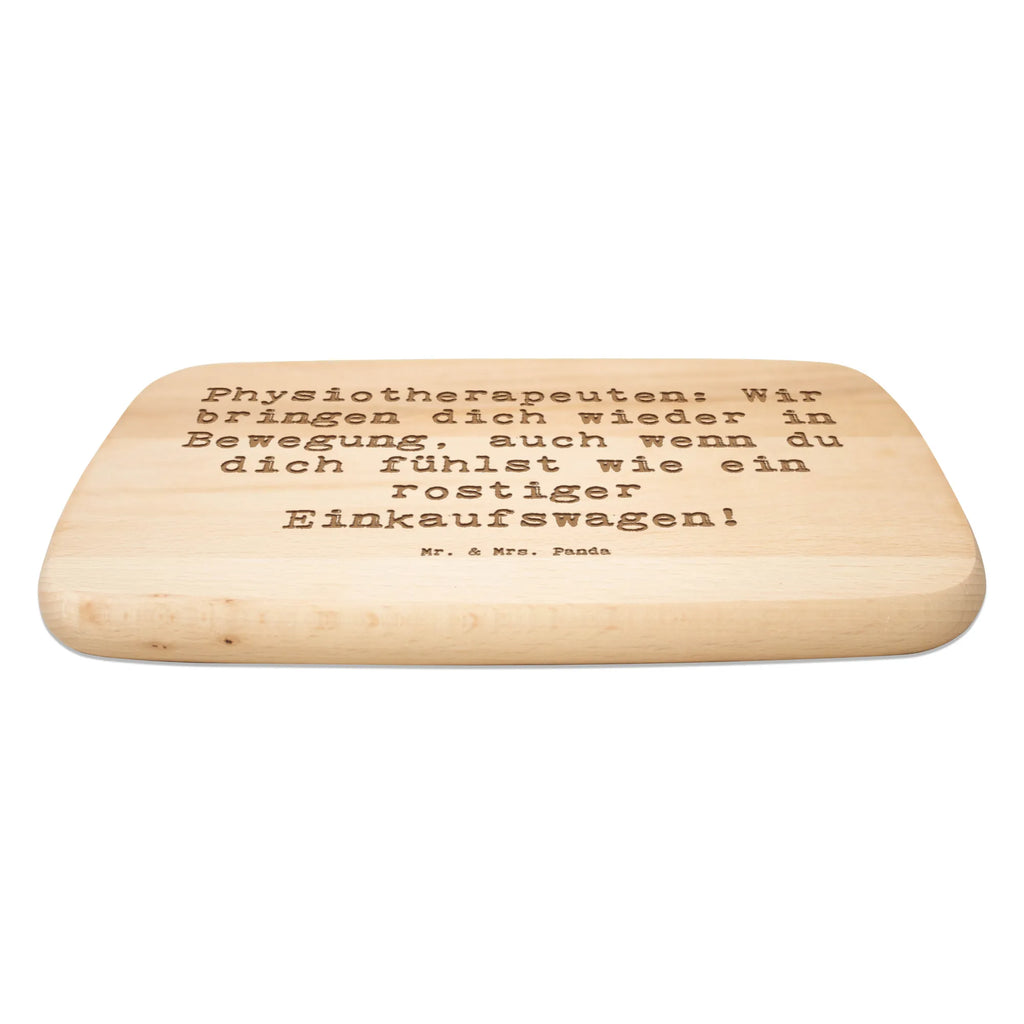 Serving board Saying Physiotherapeuten: Wir bringen dich wieder in Bewegung, auch wenn du dich fühlst wie ein rostiger Einkaufswagen! Board, breakfast board, cutting board, gift, gift idea, best, farewell gift, passing exam, anniversary, retirement, promotion, job start, sayings, funny, profession