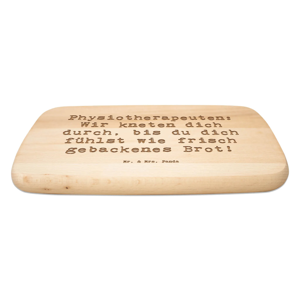 Serving board Saying Physiotherapeuten: Wir kneten dich durch, bis du dich fühlst wie frisch gebackenes Brot! cutting board, breakfast board, Board, gift, gift idea, best, farewell gift, passing exam, anniversary, retirement, promotion, job start, sayings, funny, profession