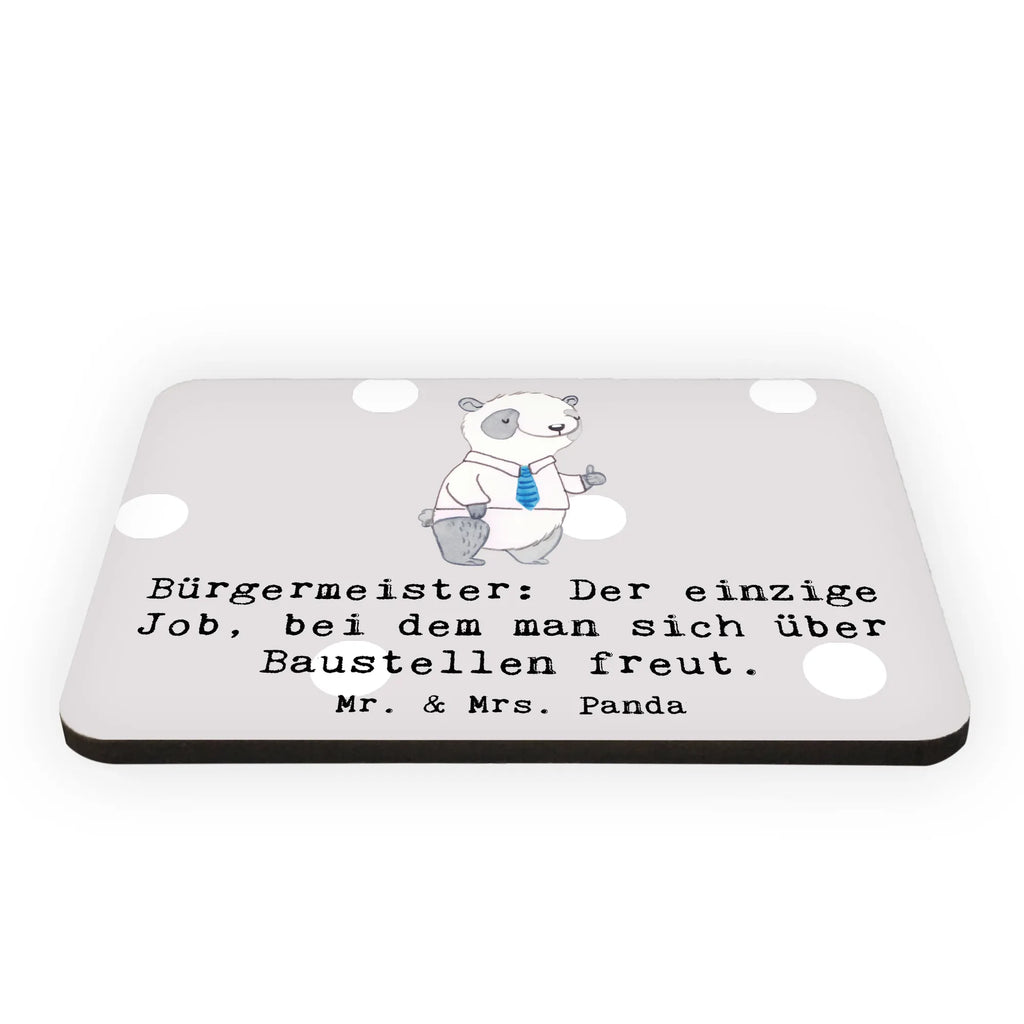 Magnet Bürgermeister: Der einzige Job, bei dem man sich über Baustellen freut. Motivmagnete, Kühlschrank Dekoration, Dekomagnet, Souvenir Magnet, Notiz Magnet, Pinnwandmagnet, Whiteboard Magnet, Kühlschrankmagnet, Beruf, Ausbildung, Jubiläum, Abschied, Rente, Kollege, Kollegin, Geschenk, Schenken, Arbeitskollege, Mitarbeiter, Firma, Danke, Dankeschön