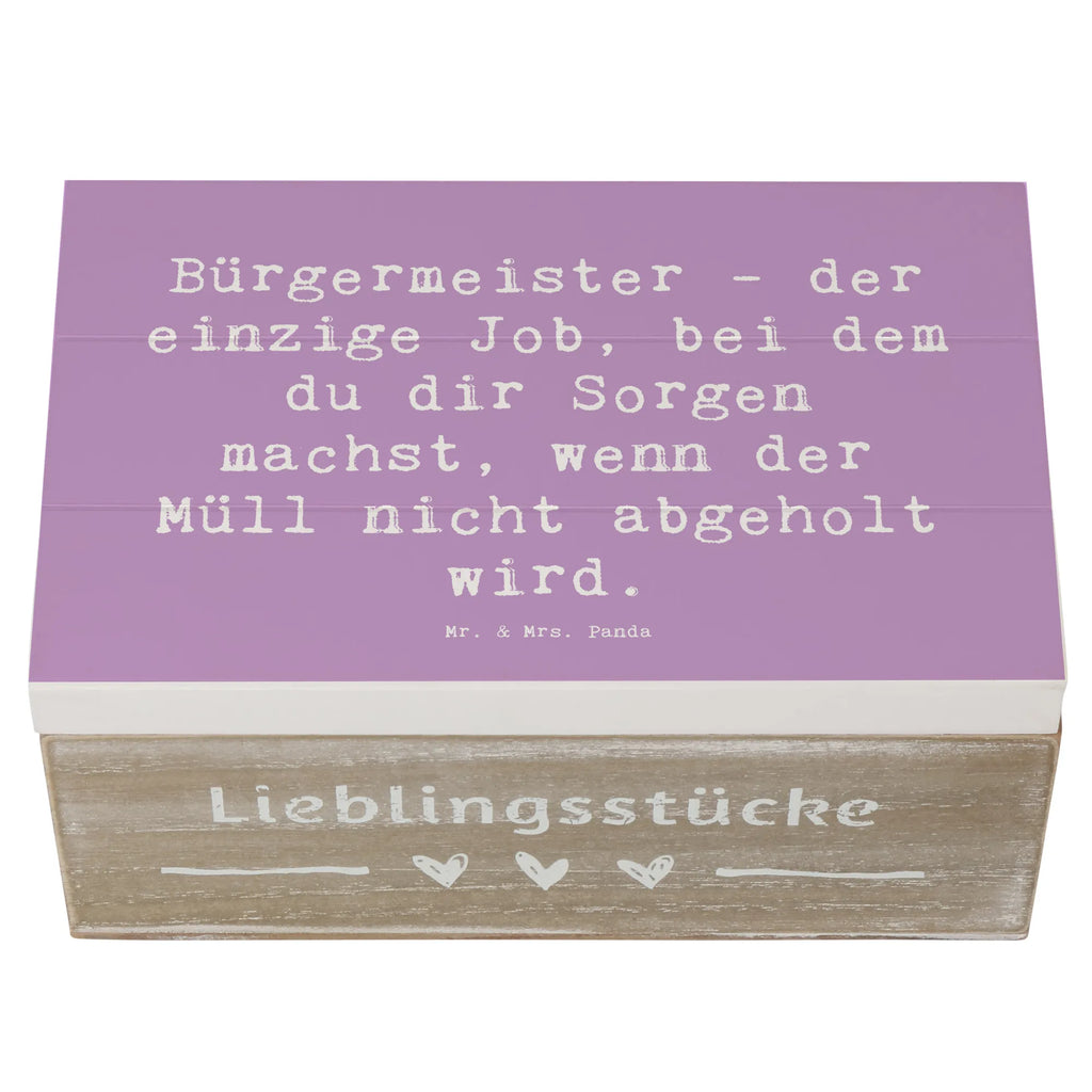Wooden chest Saying Bürgermeister - der einzige Job, bei dem du dir Sorgen machst, wenn der Müll nicht abgeholt wird. Geschenkdose, Truhe, Schatulle, Holzkiste, Schatzkiste, Kiste, XXL, Erinnerungskiste, Dekokiste, Geschenkbox, Aufbewahrungsbox, Erinnerungsbox, Beruf, Ausbildung, Jubiläum, Abschied, Rente, Kollege, Kollegin, Geschenk, Schenken, Arbeitskollege, Mitarbeiter, Firma, Danke, Dankeschön