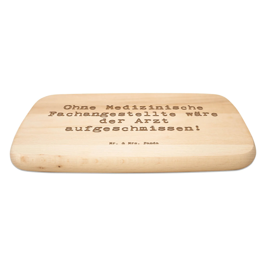 Serving board Saying Ohne Medizinische Fachangestellte wäre der Arzt aufgeschmissen! Board, cutting board, breakfast board, gift, gift idea, best, farewell gift, passing exam, anniversary, retirement, promotion, job start, sayings, funny, profession