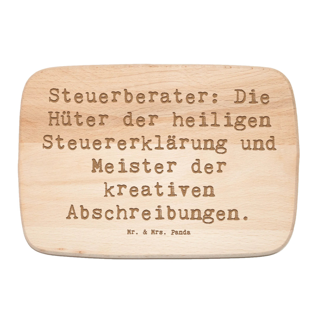 Serving board Saying Steuerberater: Die Hüter der heiligen Steuererklärung und Meister der kreativen Abschreibungen. cutting board, Board, breakfast board, gift, gift idea, best, farewell gift, passing exam, anniversary, retirement, promotion, job start, sayings, funny, profession