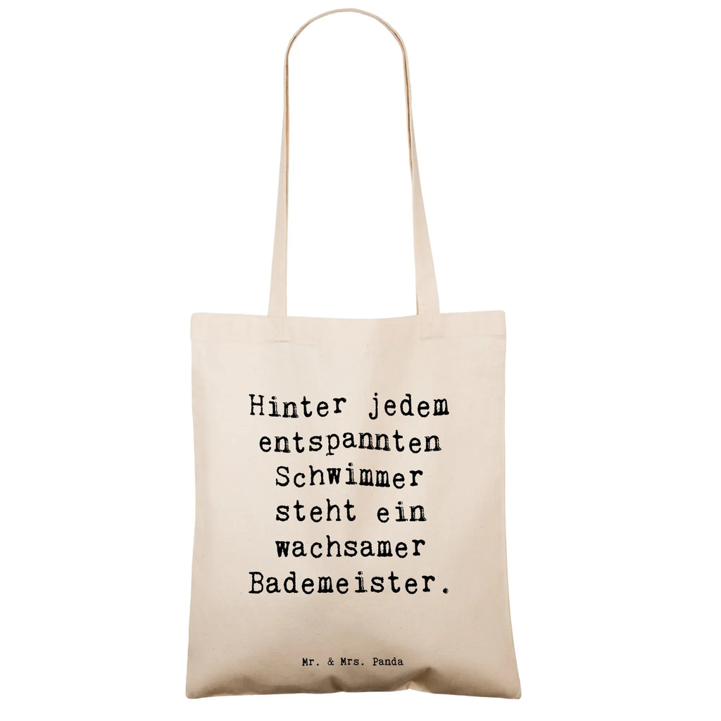 Tote bag Saying Hinter jedem entspannten Schwimmer steht ein wachsamer Bademeister. Schultertasche, Umhängetasche, Tasche, Jutebeutel, Shopper, Tragetasche, Stoffbeutel, Jutetasche, Einkaufstasche, Beutel, Laptoptasche, Beuteltasche, Stofftasche, Strandtasche, Einkaufstüte, Badetasche, Beruf, Ausbildung, Jubiläum, Abschied, Rente, Kollege, Kollegin, Geschenk, Schenken, Arbeitskollege, Mitarbeiter, Firma, Danke, Dankeschön