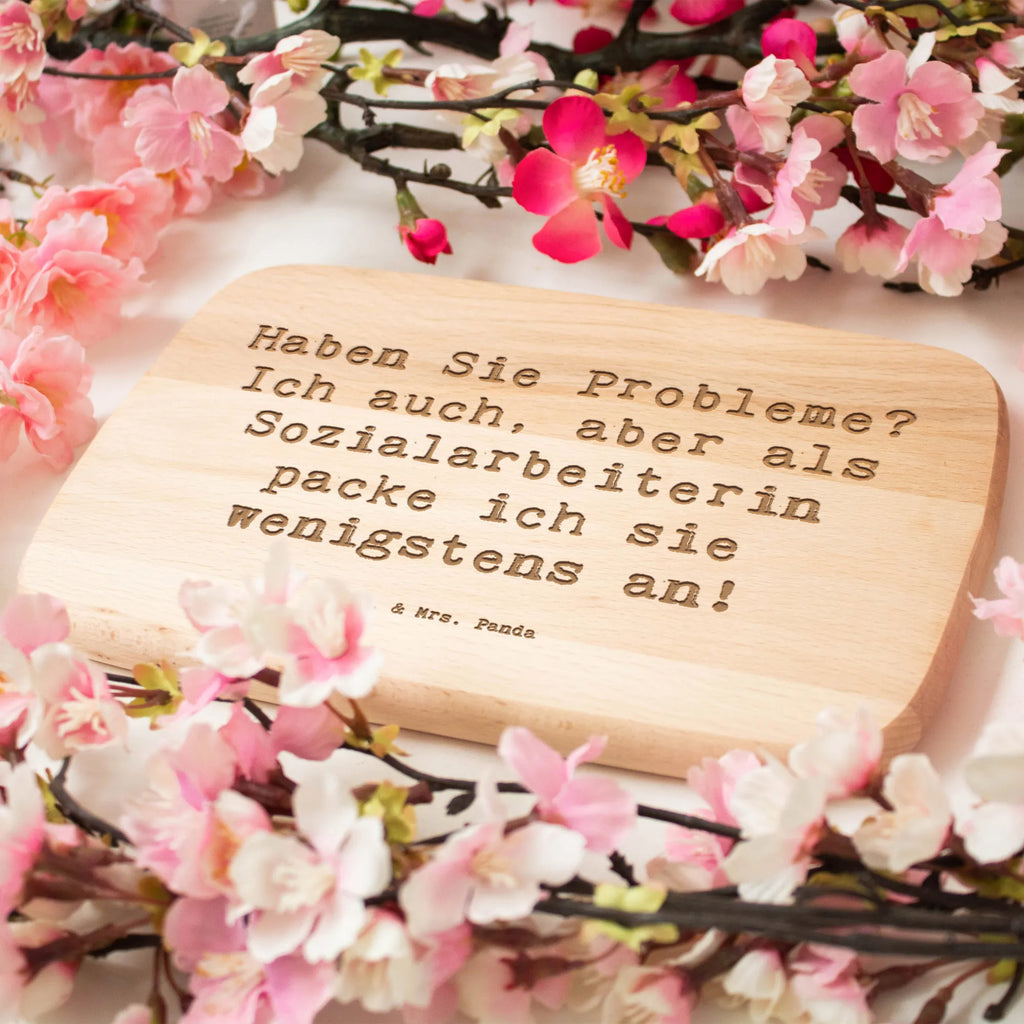 Serving board Saying Haben Sie Probleme? Ich auch, aber als Sozialarbeiterin packe ich sie wenigstens an! Board, cutting board, breakfast board, gift, gift idea, best, farewell gift, passing exam, anniversary, retirement, promotion, job start, sayings, funny, profession