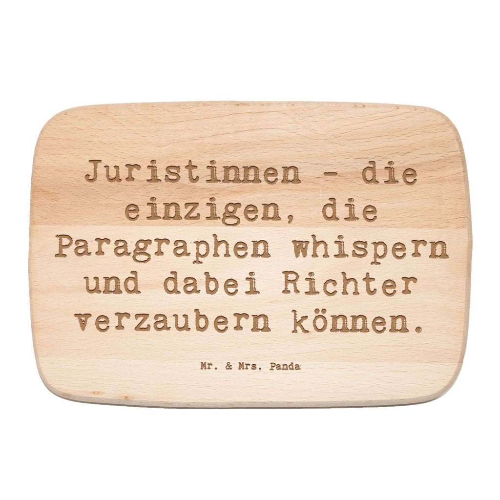 Serving board Saying Juristinnen - die einzigen, die Paragraphen whispern und dabei Richter verzaubern können. cutting board, Board, breakfast board, gift, gift idea, best, farewell gift, passing exam, anniversary, retirement, promotion, job start, sayings, funny, profession