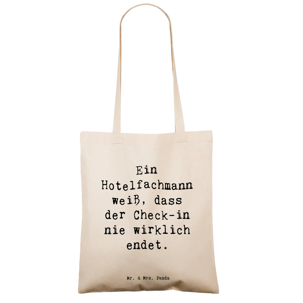 Tote bag Saying Ein Hotelfachmann weiß, dass der Check-in nie wirklich endet. Beuteltasche, Beutel, Einkaufstasche, Jutebeutel, Stoffbeutel, Tasche, Shopper, Umhängetasche, Strandtasche, Schultertasche, Stofftasche, Tragetasche, Badetasche, Jutetasche, Einkaufstüte, Laptoptasche, Beruf, Ausbildung, Jubiläum, Abschied, Rente, Kollege, Kollegin, Geschenk, Schenken, Arbeitskollege, Mitarbeiter, Firma, Danke, Dankeschön