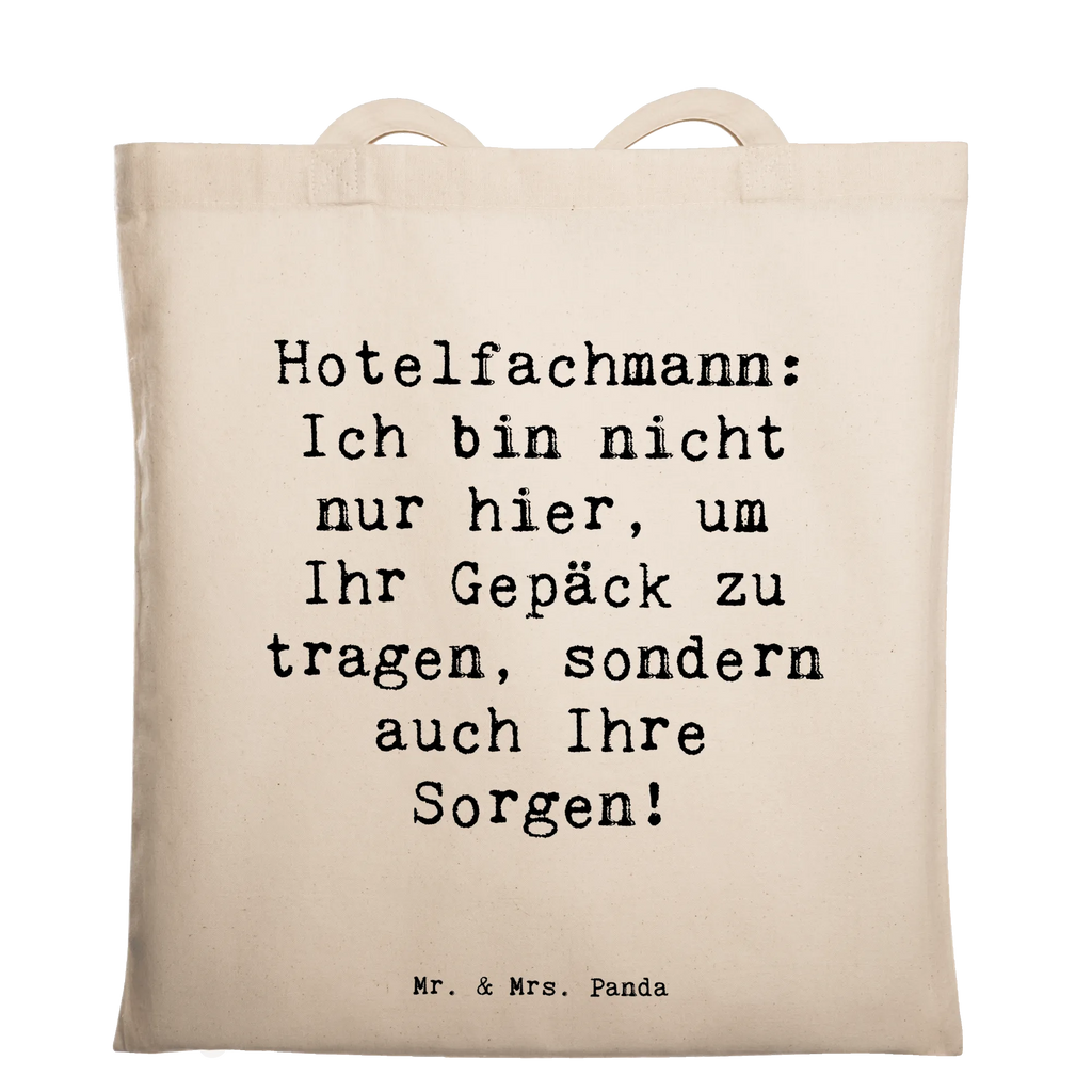 Tragetasche Spruch Hotelfachmann: Ich bin nicht nur hier, um Ihr Gepäck zu tragen, sondern auch Ihre Sorgen! Beuteltasche, Beutel, Einkaufstasche, Jutebeutel, Stoffbeutel, Tasche, Shopper, Umhängetasche, Strandtasche, Schultertasche, Stofftasche, Tragetasche, Badetasche, Jutetasche, Einkaufstüte, Laptoptasche, Beruf, Ausbildung, Jubiläum, Abschied, Rente, Kollege, Kollegin, Geschenk, Schenken, Arbeitskollege, Mitarbeiter, Firma, Danke, Dankeschön