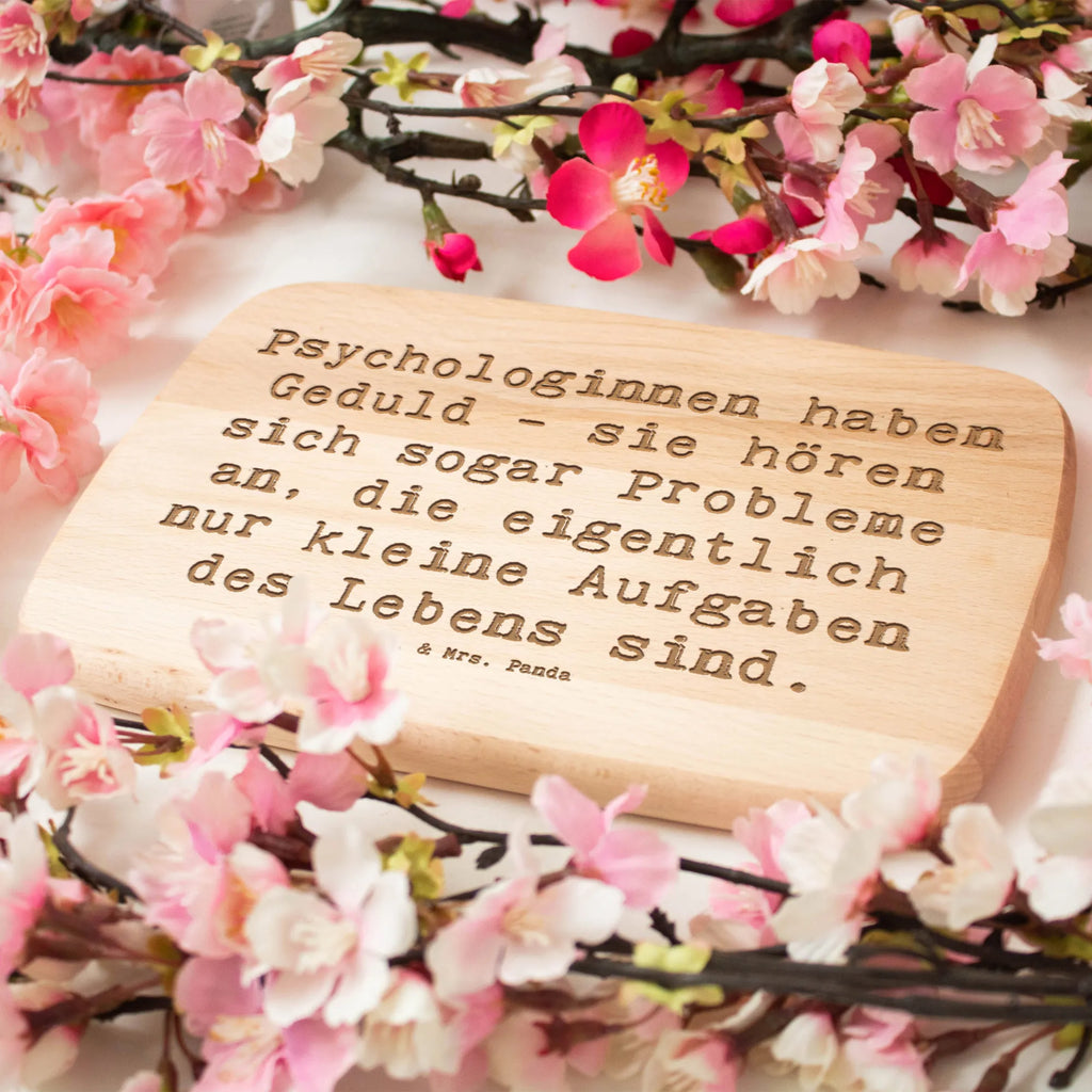 Serving board Saying Psychologinnen haben Geduld - sie hören sich sogar Probleme an, die eigentlich nur kleine Aufgaben des Lebens sind. breakfast board, cutting board, Board, gift, gift idea, best, farewell gift, passing exam, anniversary, retirement, promotion, job start, sayings, funny, profession