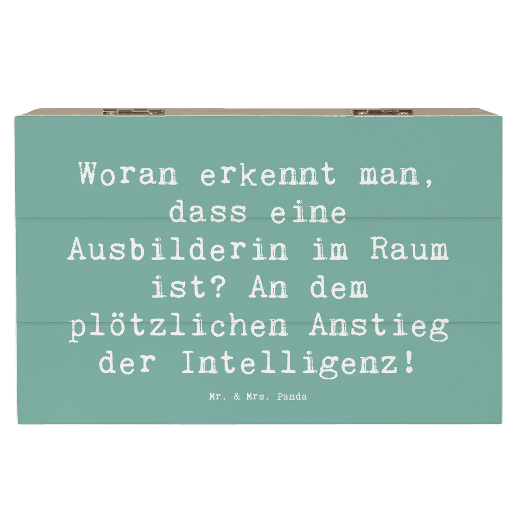 Holzkiste Spruch Woran erkennt man, dass eine Ausbilderin im Raum ist? An dem plötzlichen Anstieg der Intelligenz! Erinnerungskiste, Geschenkdose, Schatzkiste, Truhe, Dekokiste, Holzkiste, Geschenkbox, XXL, Schatulle, Kiste, Erinnerungsbox, Aufbewahrungsbox, Beruf, Ausbildung, Jubiläum, Abschied, Rente, Kollege, Kollegin, Geschenk, Schenken, Arbeitskollege, Mitarbeiter, Firma, Danke, Dankeschön