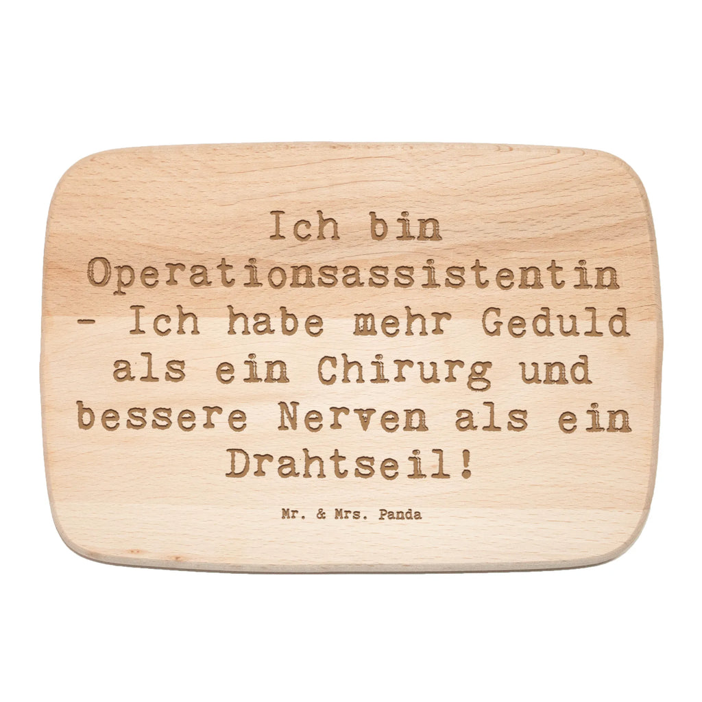 Serving board Saying Ich bin Operationsassistentin - Ich habe mehr Geduld als ein Chirurg und bessere Nerven als ein Drahtseil! cutting board, Board, breakfast board, gift, gift idea, best, farewell gift, passing exam, anniversary, retirement, promotion, job start, sayings, funny, profession
