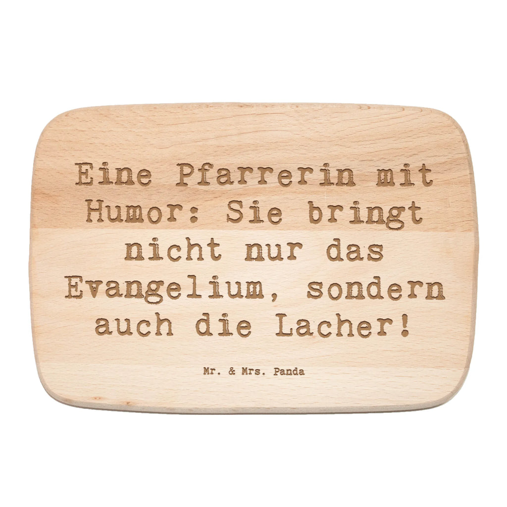 Śniadaniowa deska Przysłowie Eine Pfarrerin mit Humor: Sie bringt nicht nur das Evangelium, sondern auch die Lacher! Zawód, Wykształcenie, Jubileusz, Pożegnanie, Emerytura, Kolega, Koleżanka, Prezent, Dawać, Pracownik, Współpracownik, Firma, Dziękuję, Dziękuję bardzo