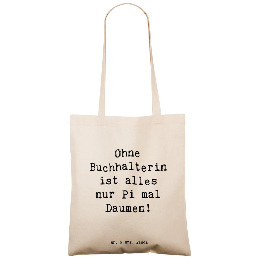 Tragetasche Spruch Ohne Buchhalterin ist alles nur Pi mal Daumen! Umhängetasche, Jutebeutel, Strandtasche, Stoffbeutel, Einkaufstasche, Shopper, Jutetasche, Laptoptasche, Beutel, Tragetasche, Badetasche, Tasche, Beuteltasche, Schultertasche, Stofftasche, Einkaufstüte, Beruf, Ausbildung, Jubiläum, Abschied, Rente, Kollege, Kollegin, Geschenk, Schenken, Arbeitskollege, Mitarbeiter, Firma, Danke, Dankeschön