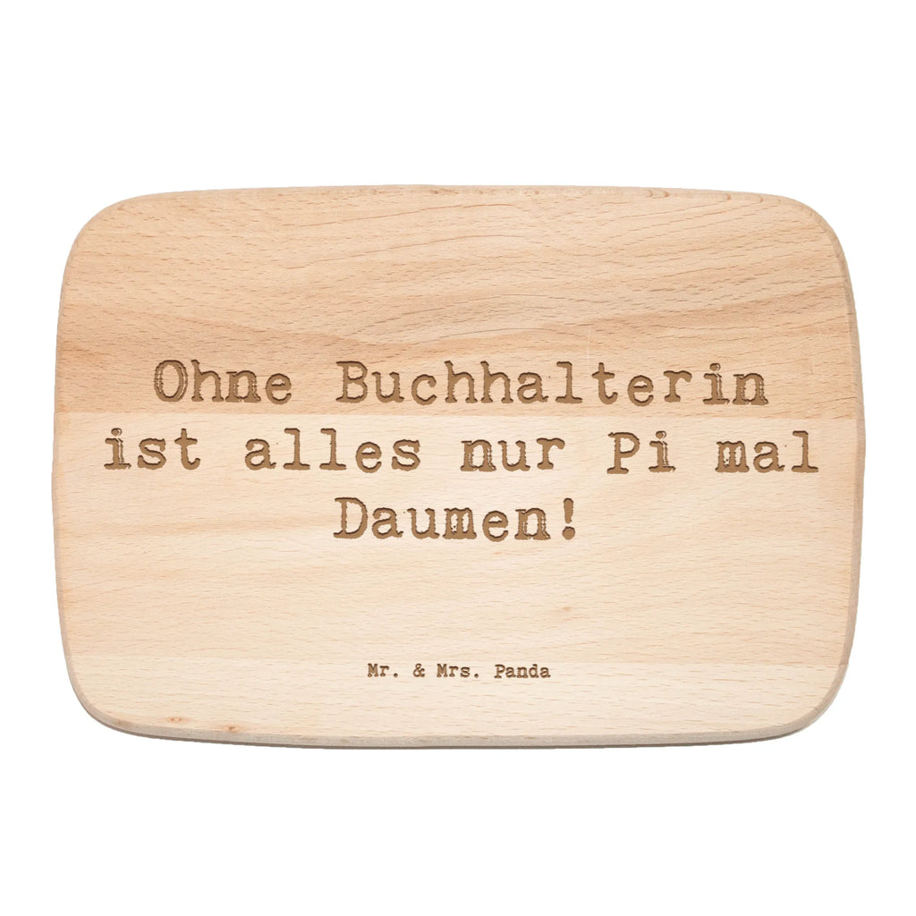 Serving board Saying Ohne Buchhalterin ist alles nur Pi mal Daumen! breakfast board, Board, cutting board, gift, gift idea, best, farewell gift, passing exam, anniversary, retirement, promotion, job start, sayings, funny, profession