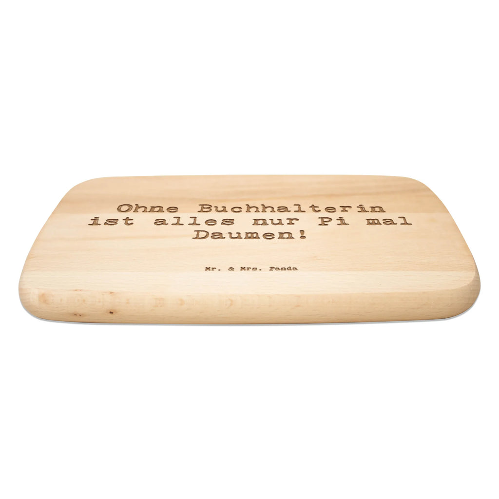 Serving board Saying Ohne Buchhalterin ist alles nur Pi mal Daumen! breakfast board, Board, cutting board, gift, gift idea, best, farewell gift, passing exam, anniversary, retirement, promotion, job start, sayings, funny, profession