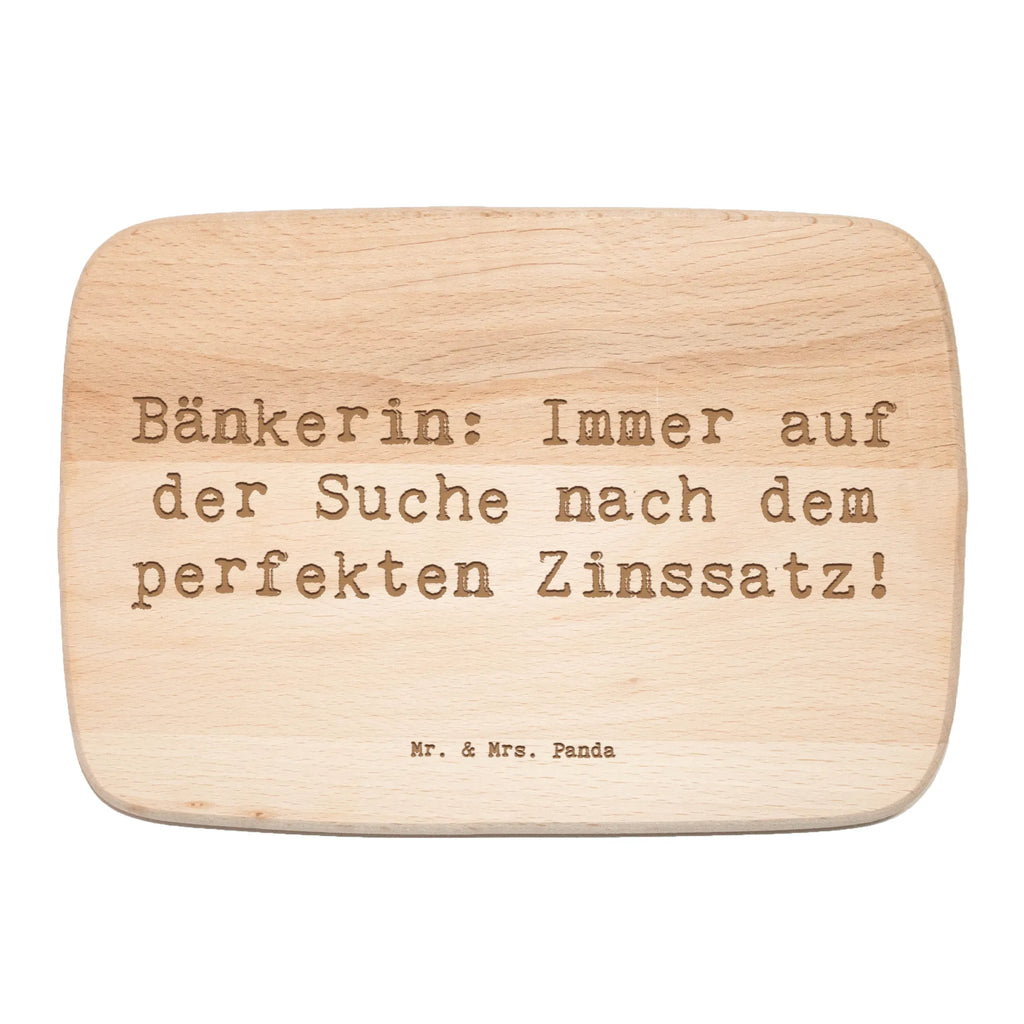 Serving board Saying Bänkerin: Immer auf der Suche nach dem perfekten Zinssatz! Board, breakfast board, cutting board, gift, gift idea, best, farewell gift, passing exam, anniversary, retirement, promotion, job start, sayings, funny, profession