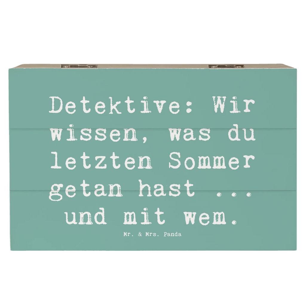 Wooden chest Saying Detektive: Wir wissen, was du letzten Sommer getan hast ... und mit wem. Dekokiste, Erinnerungskiste, Truhe, Schatzkiste, XXL, Kiste, Erinnerungsbox, Geschenkbox, Aufbewahrungsbox, Schatulle, Geschenkdose, Holzkiste, Beruf, Ausbildung, Jubiläum, Abschied, Rente, Kollege, Kollegin, Geschenk, Schenken, Arbeitskollege, Mitarbeiter, Firma, Danke, Dankeschön