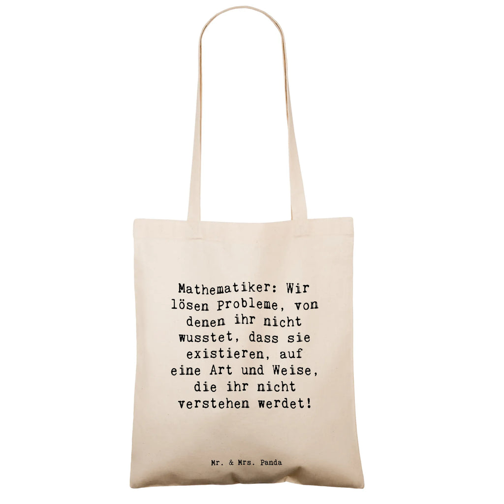 Tragetasche Spruch Mathematiker: Wir lösen Probleme, von denen ihr nicht wusstet, dass sie existieren, auf eine Art und Weise, die ihr nicht verstehen werdet! stoff shopper, Strandtasche, henkeltasche baumwolle, Stoff-Tragetasche, Shopping Tasche, Uni Tasche, Baumwolltasche, Freizeittasche, tragetasche baumwolle, Schulbeutel, stofftasche baumwolle, Einkaufstüte, Stofftasche, baumwoll shopper, umhängetasche baumwolle, campus tasche, Einkaufsbeutel, universaltasche, umhängebeutel, Tragetasche, einkaufsshopper, Jutebeutel, festivaltasche, textilbeutel, Tüte, Stoffbeutel, Shopper, Alltagstasche, dokumententasche, Umhängetasche, textiltasche, beutel baumwolle, freizeitbeutel, Henkeltasche, Tote Bag, festival tasche, canvas tasche, Baumwoll-Shopper, Büchertasche, Einkaufstasche, Laptoptasche, studententasche, Schultertasche, tasche baumwolle, Jutetasche, Baumwoll-Tragetasche, totebag, Schultasche, Beutel, Tasche, Baumwollbeutel, Unitasche, einkaufstasche baumwolle, schulterbeutel, tragbeutel, schultertasche baumwolle, Jubiläum, Dankeschön, Geschenk, Firma, Kollege, Kollegin, Danke, Arbeitskollege, Ausbildung, Abschied, Rente, Beruf, Mitarbeiter, Schenken