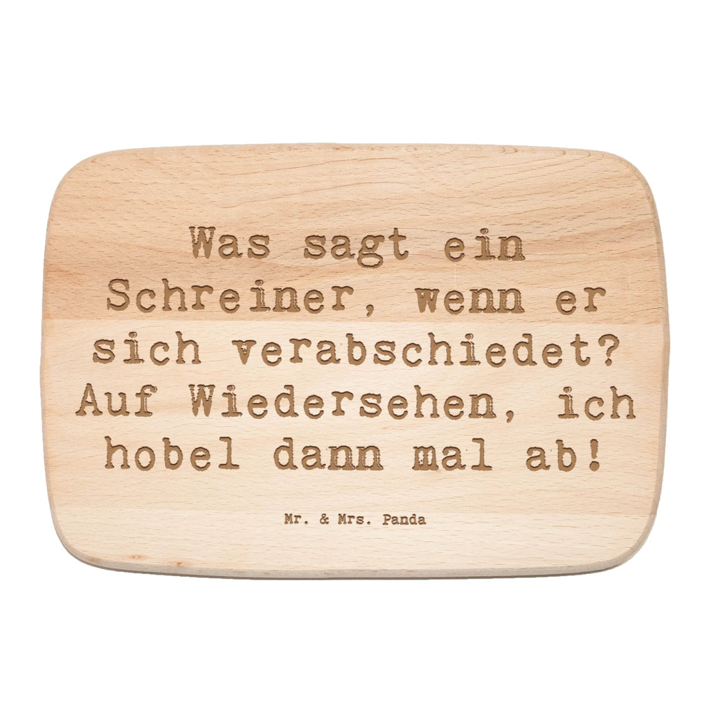Serving board Saying Was sagt ein Schreiner, wenn er sich verabschiedet? Auf Wiedersehen, ich hobel dann mal ab! cutting board, breakfast board, Board, gift, gift idea, best, farewell gift, passing exam, anniversary, retirement, promotion, job start, sayings, funny, profession