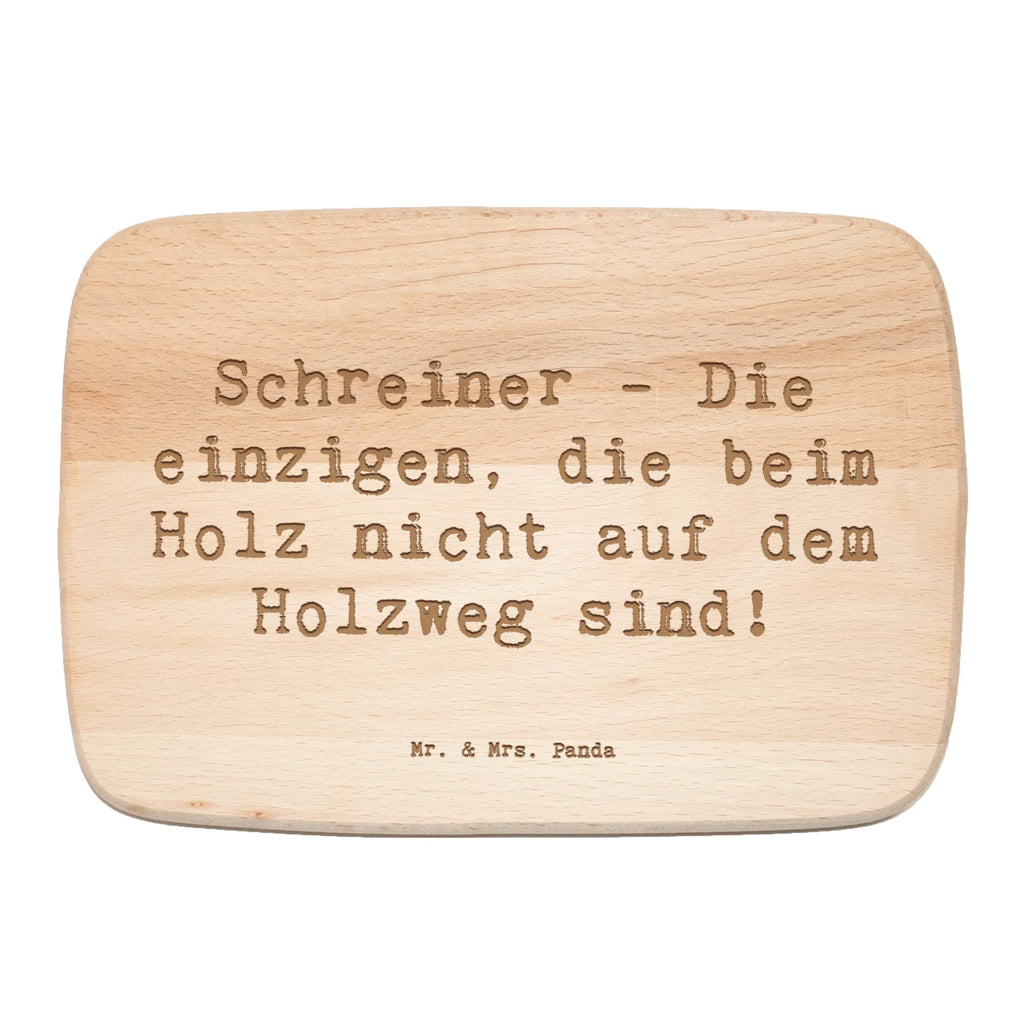 Serving board Saying Schreiner - Die einzigen, die beim Holz nicht auf dem Holzweg sind! Schneidebrett, Frühstücksbrettchen, Frühstücksbrett, Holzbrett, Küchenbrett, Schneidebrett Holz, Beruf, Ausbildung, Jubiläum, Abschied, Rente, Kollege, Kollegin, Geschenk, Schenken, Arbeitskollege, Mitarbeiter, Firma, Danke, Dankeschön
