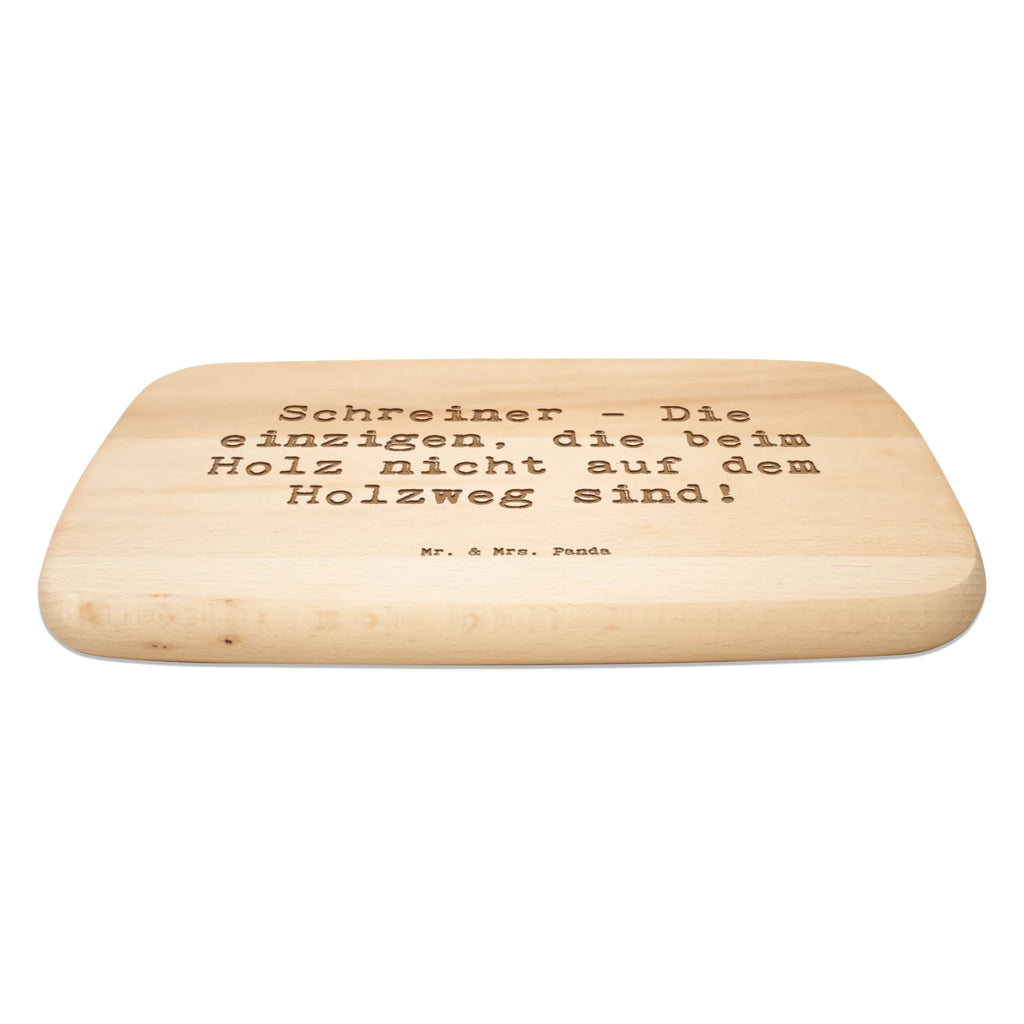 Serving board Saying Schreiner - Die einzigen, die beim Holz nicht auf dem Holzweg sind! Schneidebrett, Frühstücksbrettchen, Frühstücksbrett, Holzbrett, Küchenbrett, Schneidebrett Holz, Beruf, Ausbildung, Jubiläum, Abschied, Rente, Kollege, Kollegin, Geschenk, Schenken, Arbeitskollege, Mitarbeiter, Firma, Danke, Dankeschön