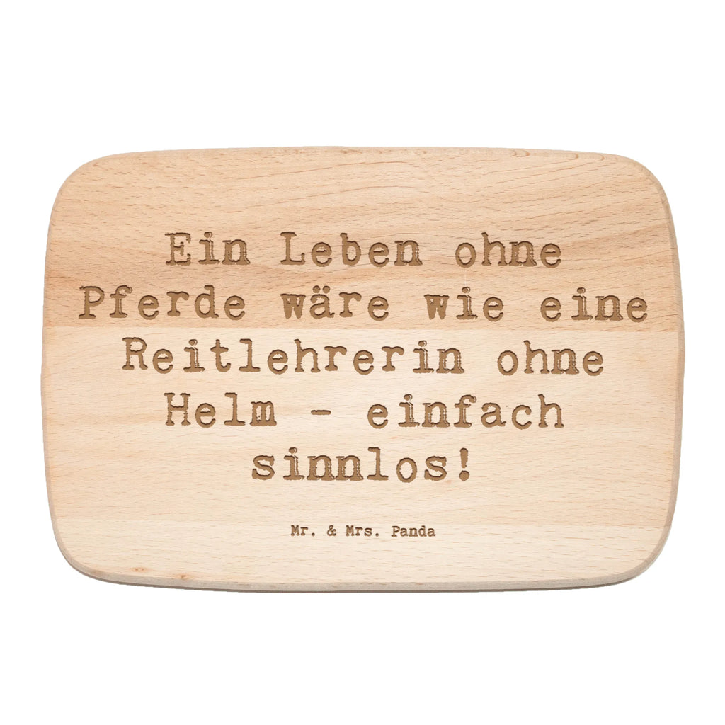 Serving board Saying Ein Leben ohne Pferde wäre wie eine Reitlehrerin ohne Helm - einfach sinnlos! Board, breakfast board, cutting board, gift, gift idea, best, farewell gift, passing exam, anniversary, retirement, promotion, job start, sayings, funny, profession
