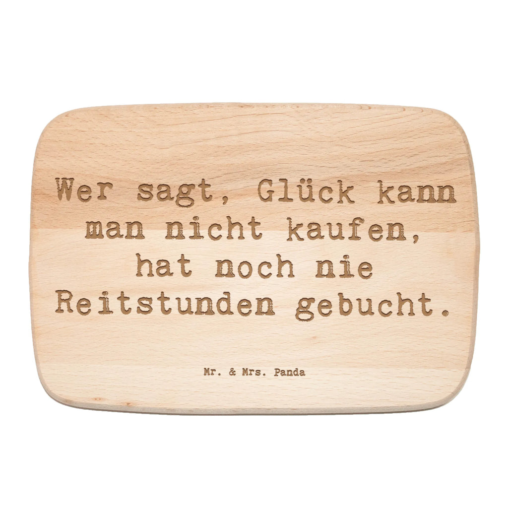 Śniadaniowa deska Przysłowie Wer sagt, Glück kann man nicht kaufen, hat noch nie Reitstunden gebucht. Zawód, Wykształcenie, Jubileusz, Pożegnanie, Emerytura, Kolega, Koleżanka, Prezent, Dawać, Pracownik, Współpracownik, Firma, Dziękuję, Dziękuję bardzo