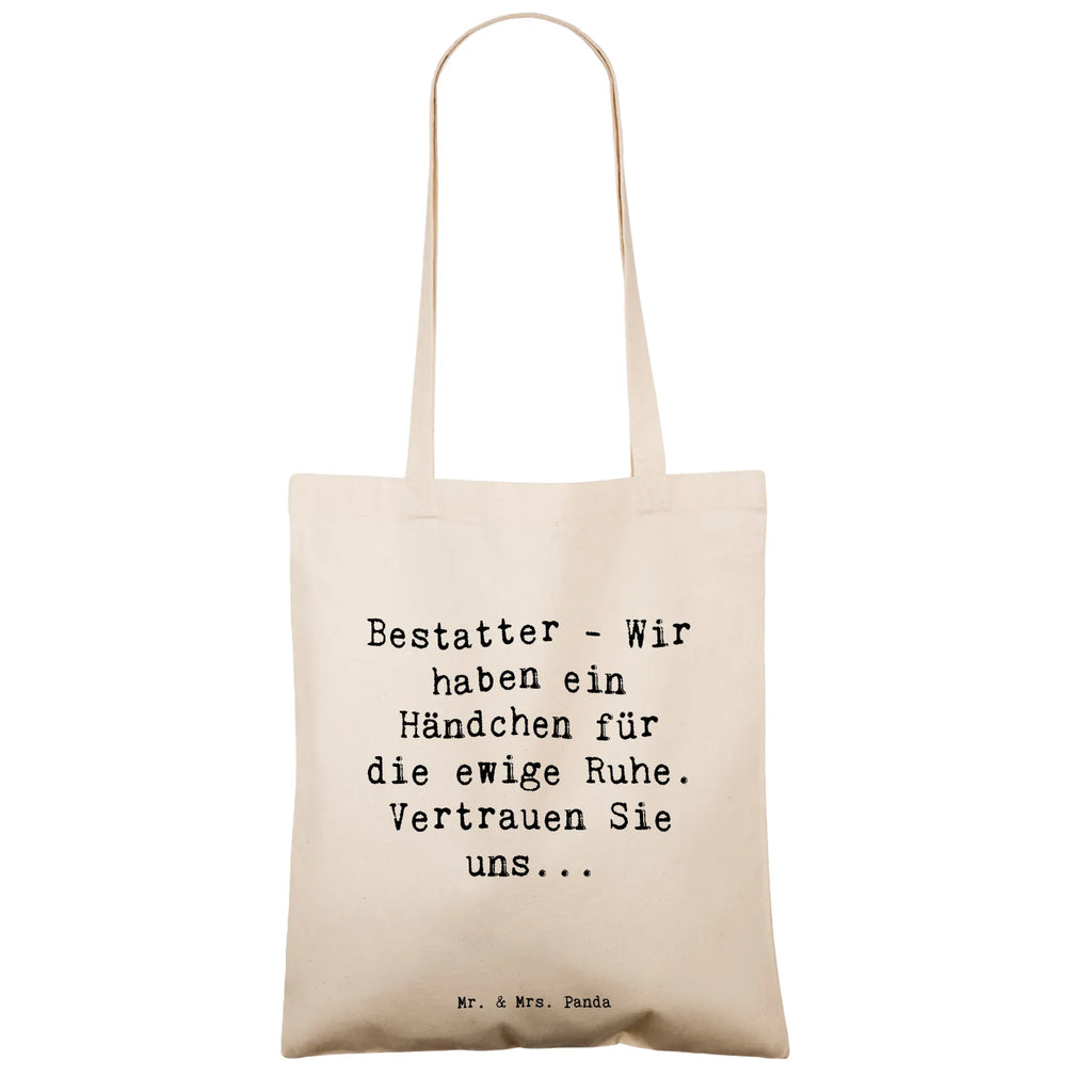 Tote bag Saying Bestatter - Wir haben ein Händchen für die ewige Ruhe. Vertrauen Sie uns... Badetasche, Tragetasche, Einkaufstüte, Schultertasche, Stoffbeutel, Jutebeutel, Beutel, Tasche, Beuteltasche, Strandtasche, Einkaufstasche, Laptoptasche, Stofftasche, Jutetasche, Umhängetasche, Shopper, Beruf, Ausbildung, Jubiläum, Abschied, Rente, Kollege, Kollegin, Geschenk, Schenken, Arbeitskollege, Mitarbeiter, Firma, Danke, Dankeschön