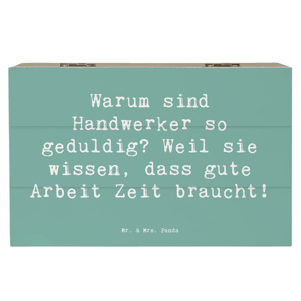 Holzkiste Spruch Warum sind Handwerker so geduldig? Weil sie wissen, dass gute Arbeit Zeit braucht! Aufbewahrungsbox, Erinnerungsbox, Geschenkdose, XXL, Schatulle, Schatzkiste, Dekokiste, Holzkiste, Erinnerungskiste, Kiste, Truhe, Geschenkbox, Beruf, Ausbildung, Jubiläum, Abschied, Rente, Kollege, Kollegin, Geschenk, Schenken, Arbeitskollege, Mitarbeiter, Firma, Danke, Dankeschön