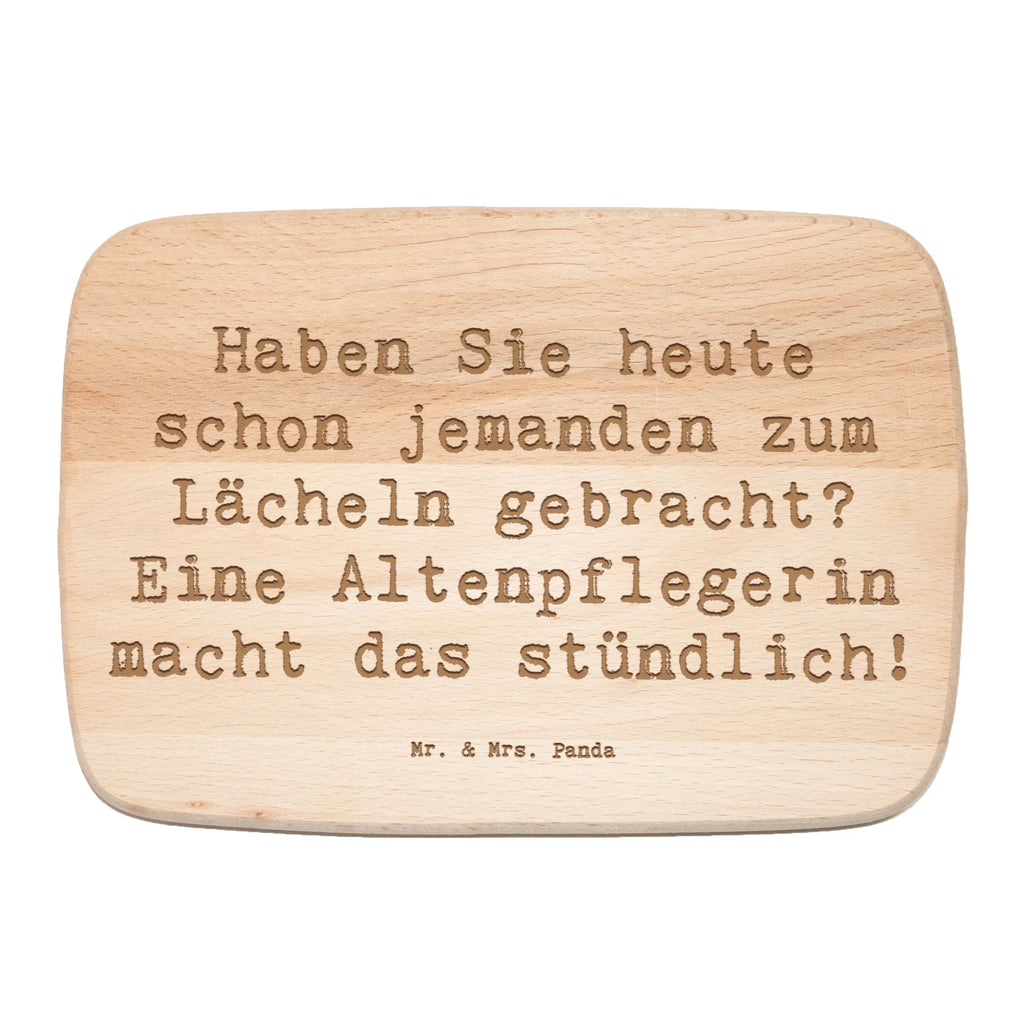 Śniadaniowa deska Przysłowie Haben Sie heute schon jemanden zum Lächeln gebracht? Eine Altenpflegerin macht das stündlich! Zawód, Wykształcenie, Jubileusz, Pożegnanie, Emerytura, Kolega, Koleżanka, Prezent, Dawać, Pracownik, Współpracownik, Firma, Dziękuję, Dziękuję bardzo