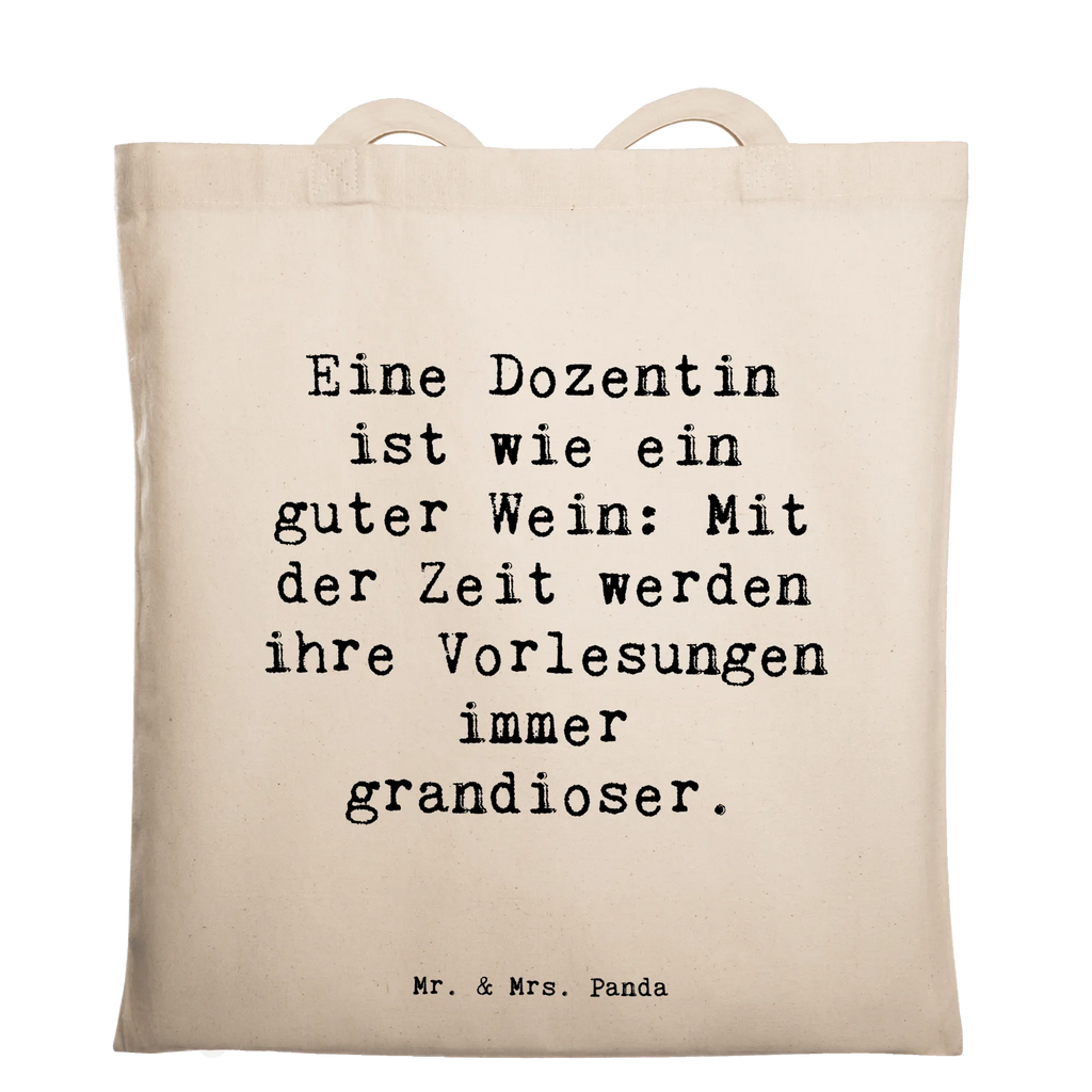 Tote bag Saying Eine Dozentin ist wie ein guter Wein: Mit der Zeit werden ihre Vorlesungen immer grandioser. Beuteltasche, Beutel, Einkaufstasche, Jutebeutel, Stoffbeutel, Tasche, Shopper, Umhängetasche, Strandtasche, Schultertasche, Stofftasche, Tragetasche, Badetasche, Jutetasche, Einkaufstüte, Laptoptasche, Beruf, Ausbildung, Jubiläum, Abschied, Rente, Kollege, Kollegin, Geschenk, Schenken, Arbeitskollege, Mitarbeiter, Firma, Danke, Dankeschön