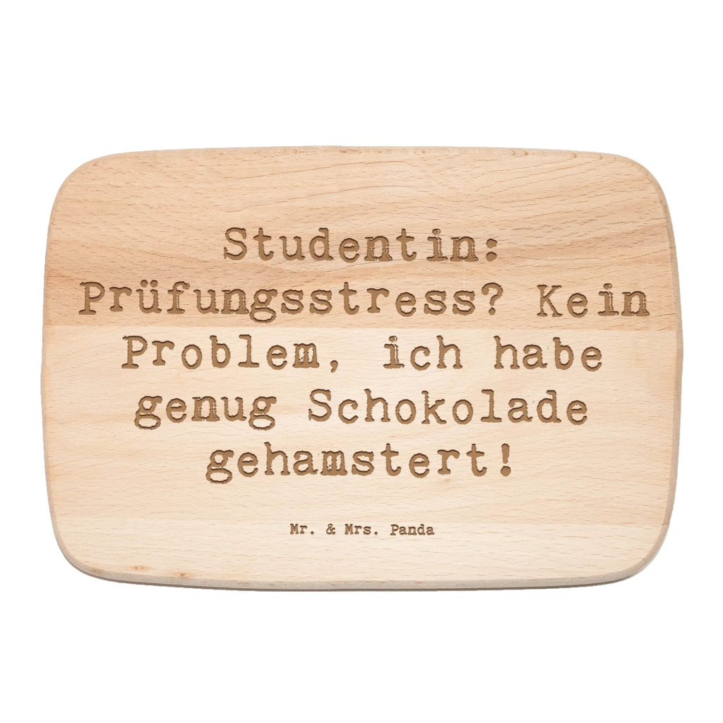 Serving board Saying Studentin: Prüfungsstress? Kein Problem, ich habe genug Schokolade gehamstert! breakfast board, cutting board, Board, gift, gift idea, best, farewell gift, passing exam, anniversary, retirement, promotion, job start, sayings, funny, profession